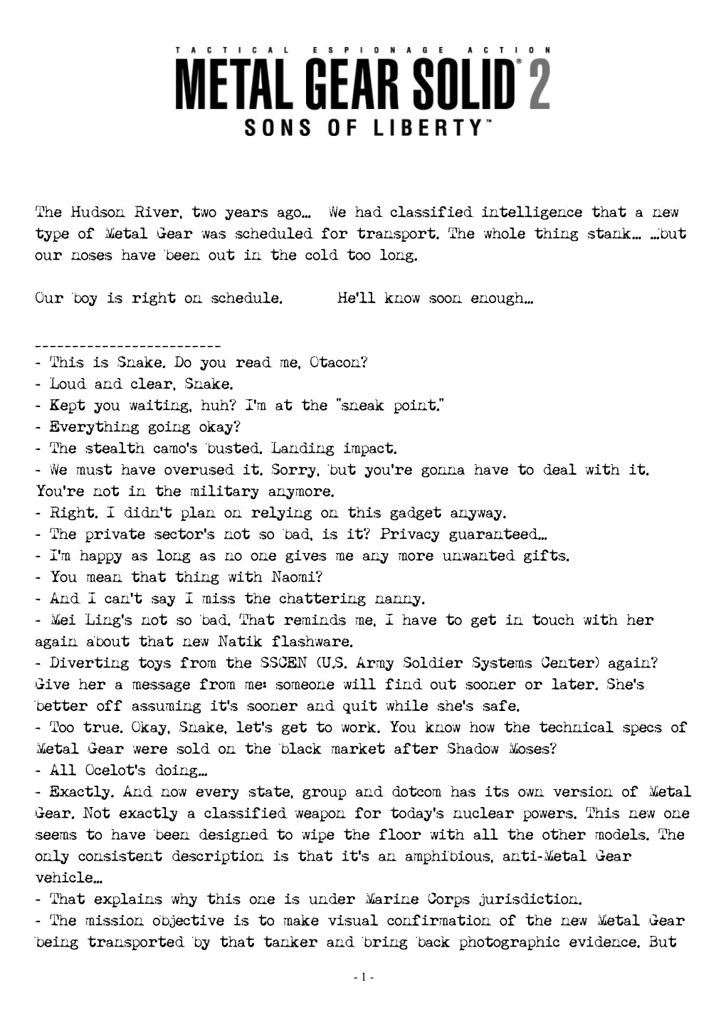 The Hudson River, Two Years Ago... We Had Classified Intelligence That a New Type of Metal Gear Was Scheduled for Transport