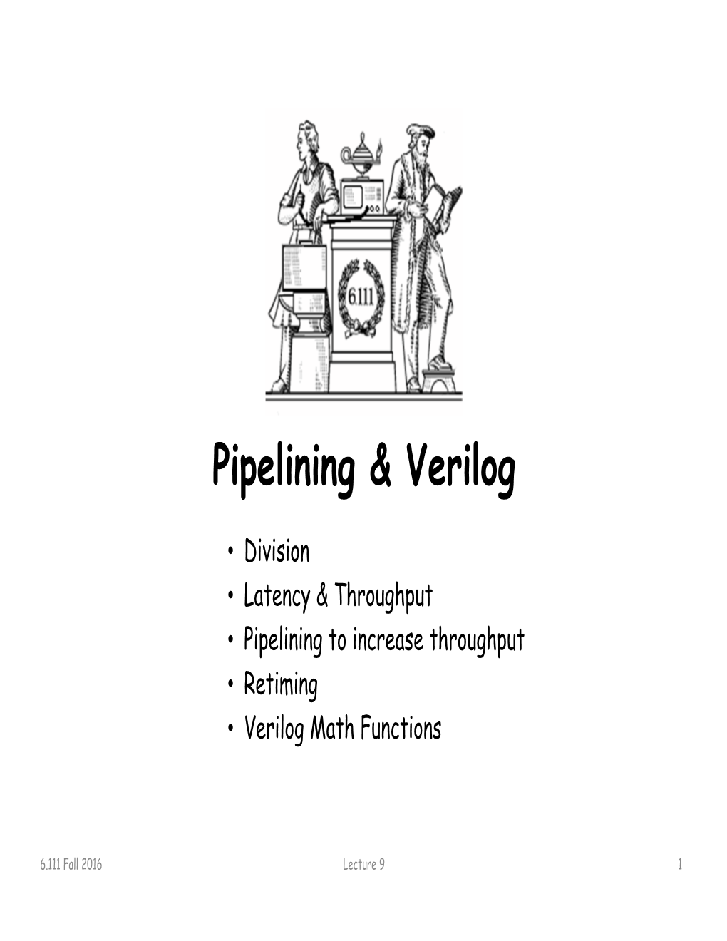 Pipelining & Verilog