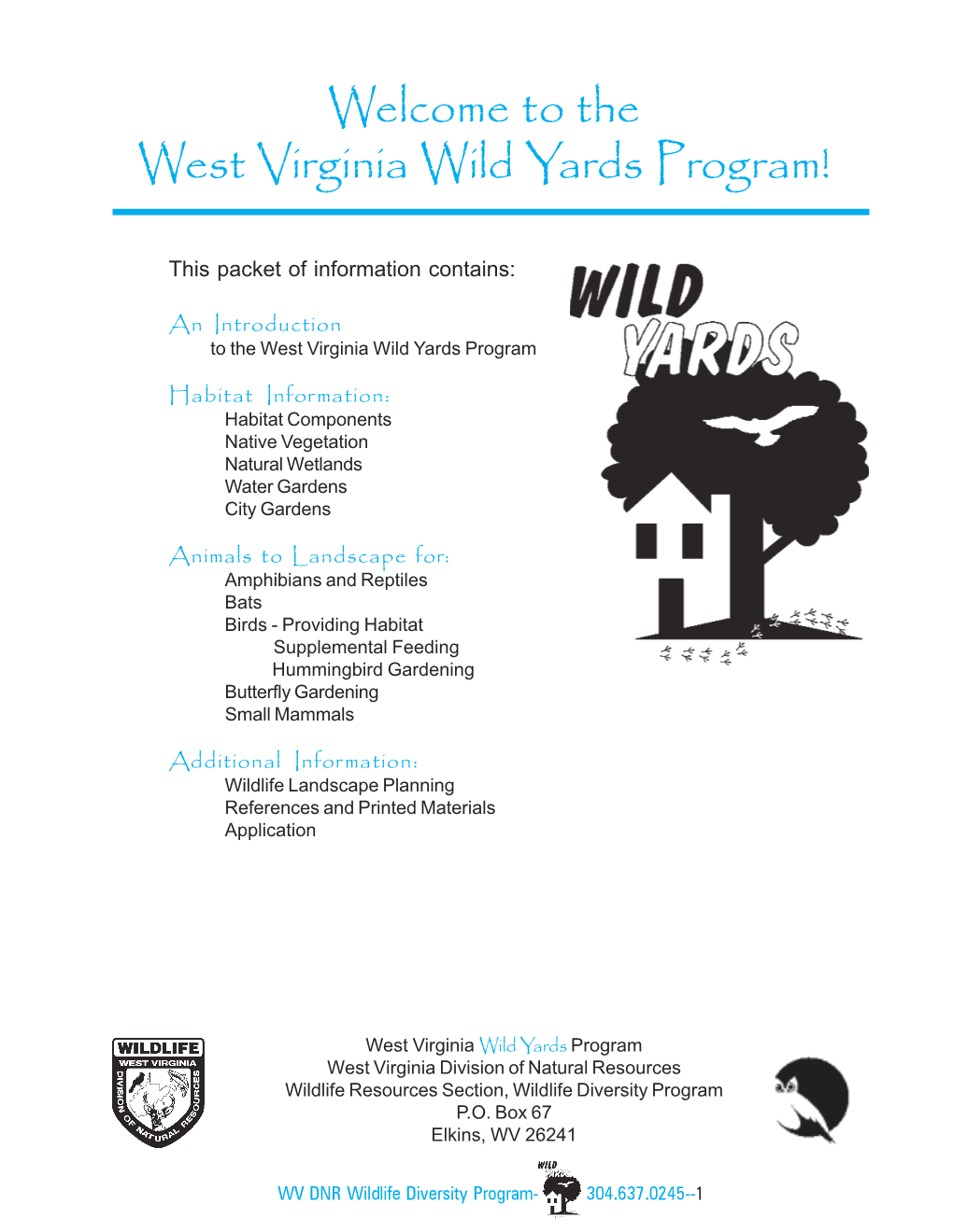 Welcome to the West Virginia Wild Yards Program!