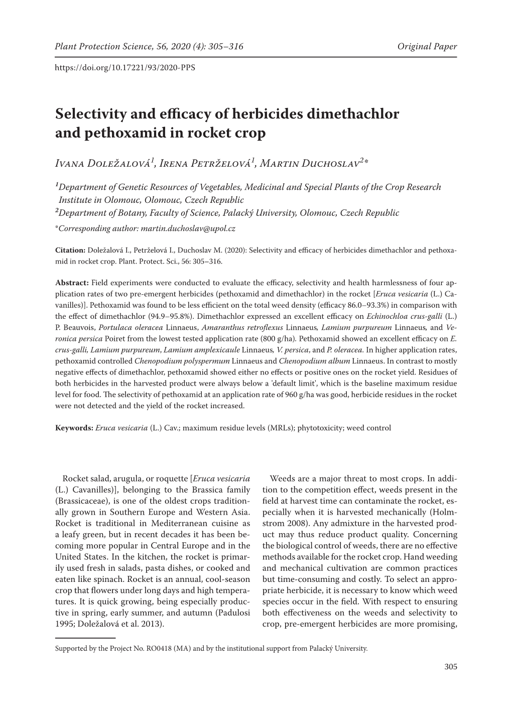 Selectivity and Efficacy of Herbicides Dimethachlor and Pethoxamid in Rocket Crop