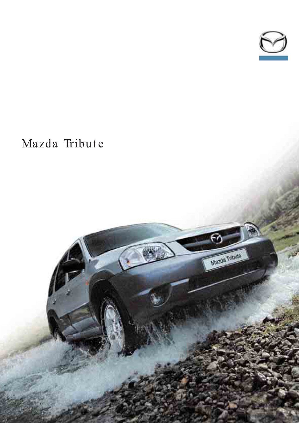 Mazda Tribute in 1989 We Introduced the World’S Most Successful Roadster: the Mazda MX-5