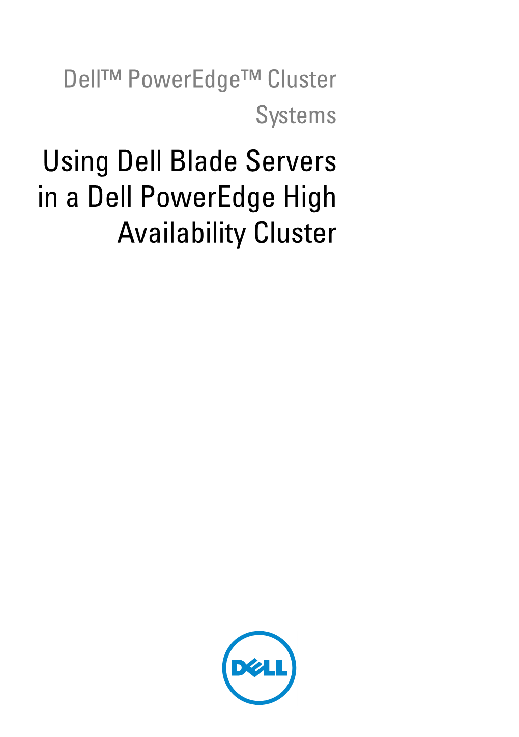 Using Dell Blade Servers in a Dell Poweredge HA Cluster