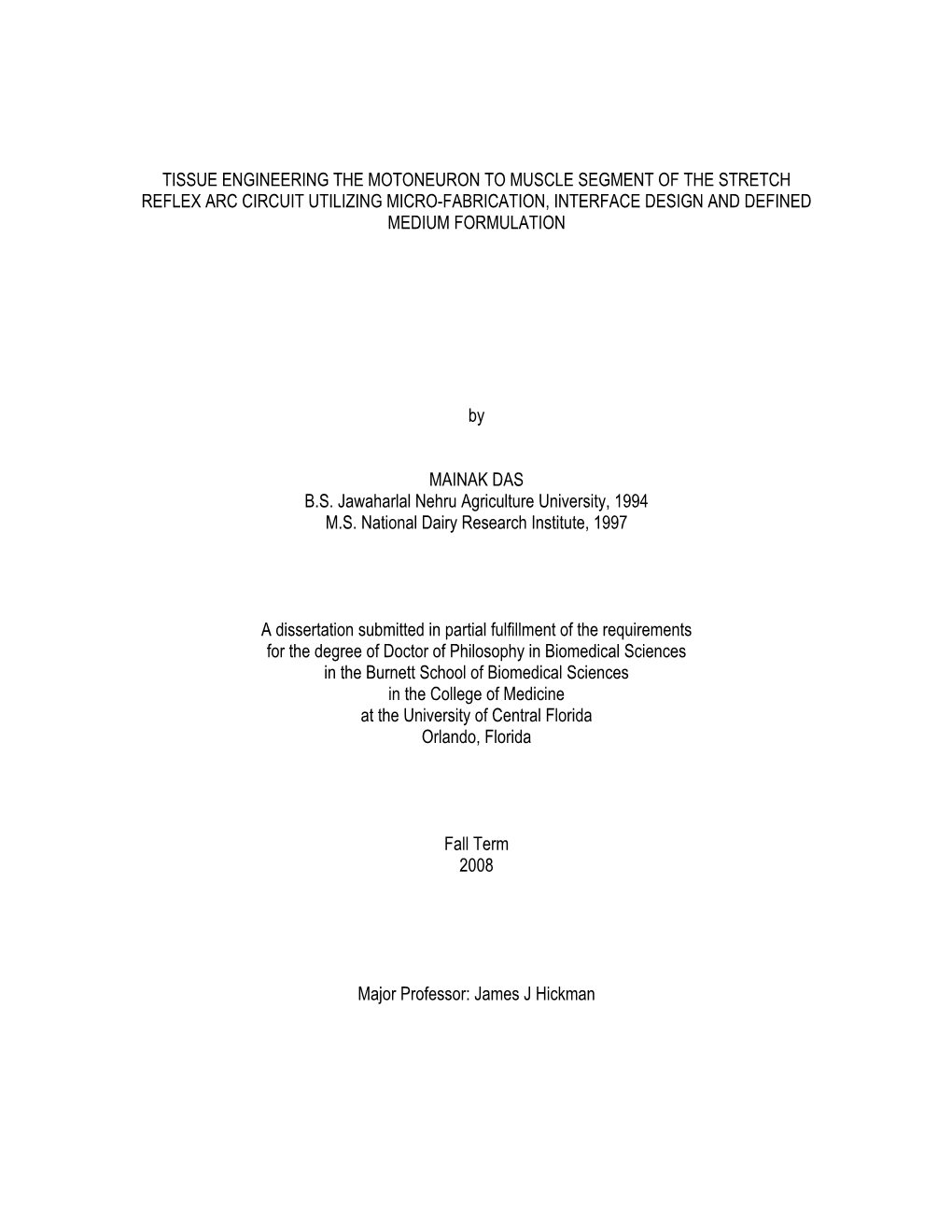 Tissue Engineering the Motoneuron to Muscle Segment of the Stretch Reflex Arc Circuit Utilizing Micro-Fabrication, Interface Design and Defined Medium Formulation