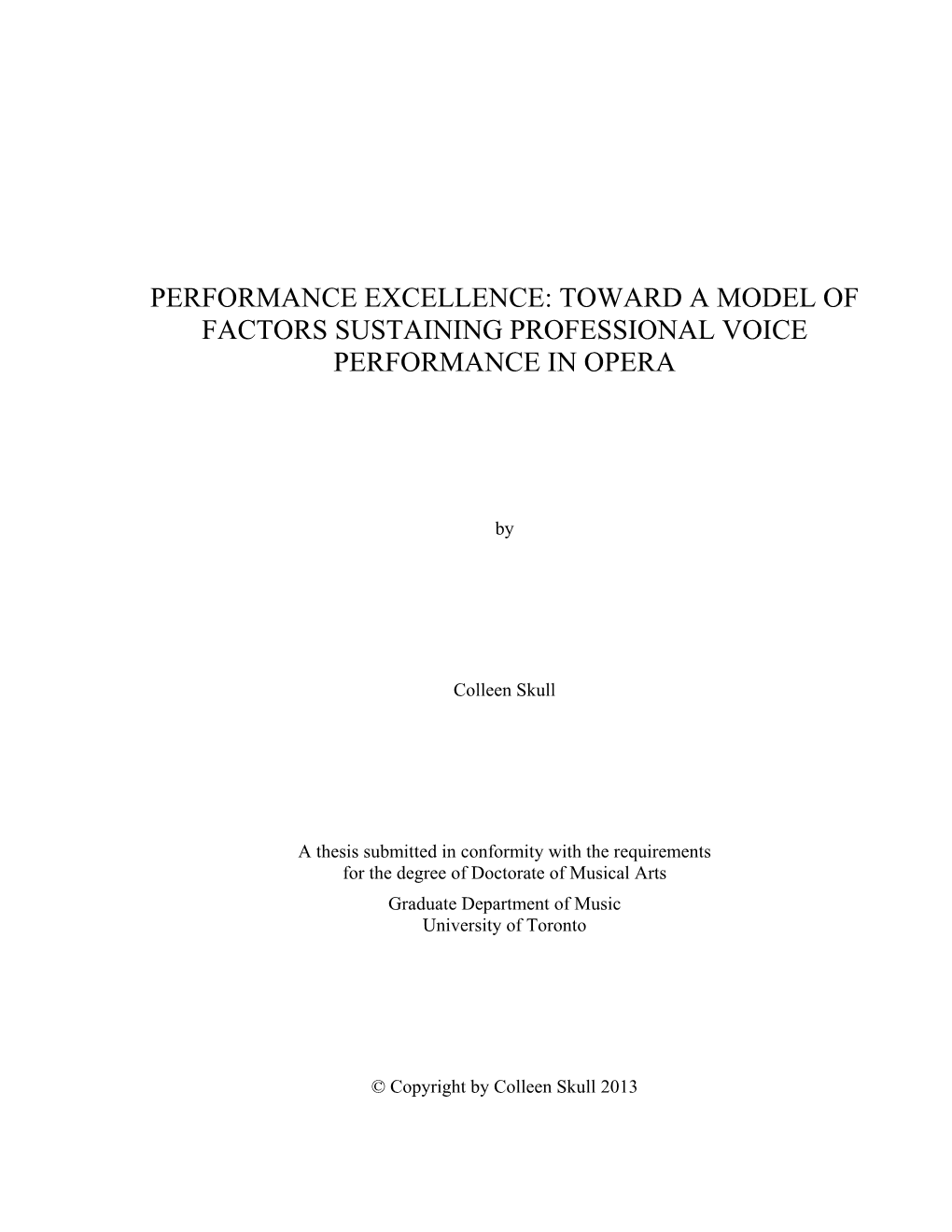 Performance Excellence: Toward a Model of Factors Sustaining Professional Voice Performance in Opera