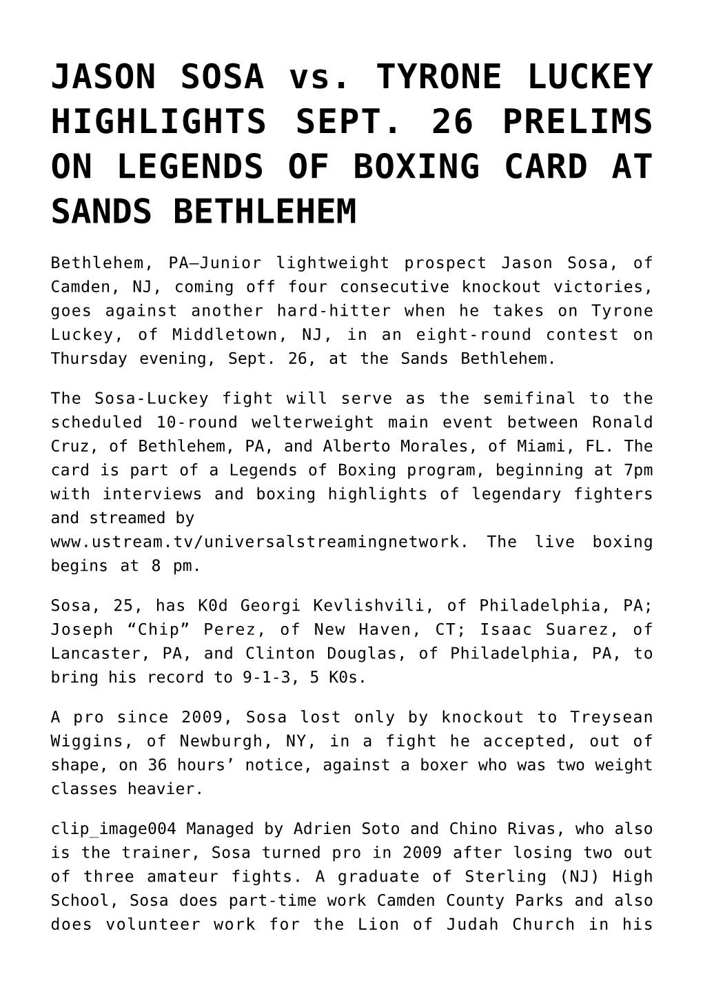 JASON SOSA Vs. TYRONE LUCKEY HIGHLIGHTS SEPT. 26 PRELIMS on LEGENDS of BOXING CARD at SANDS BETHLEHEM