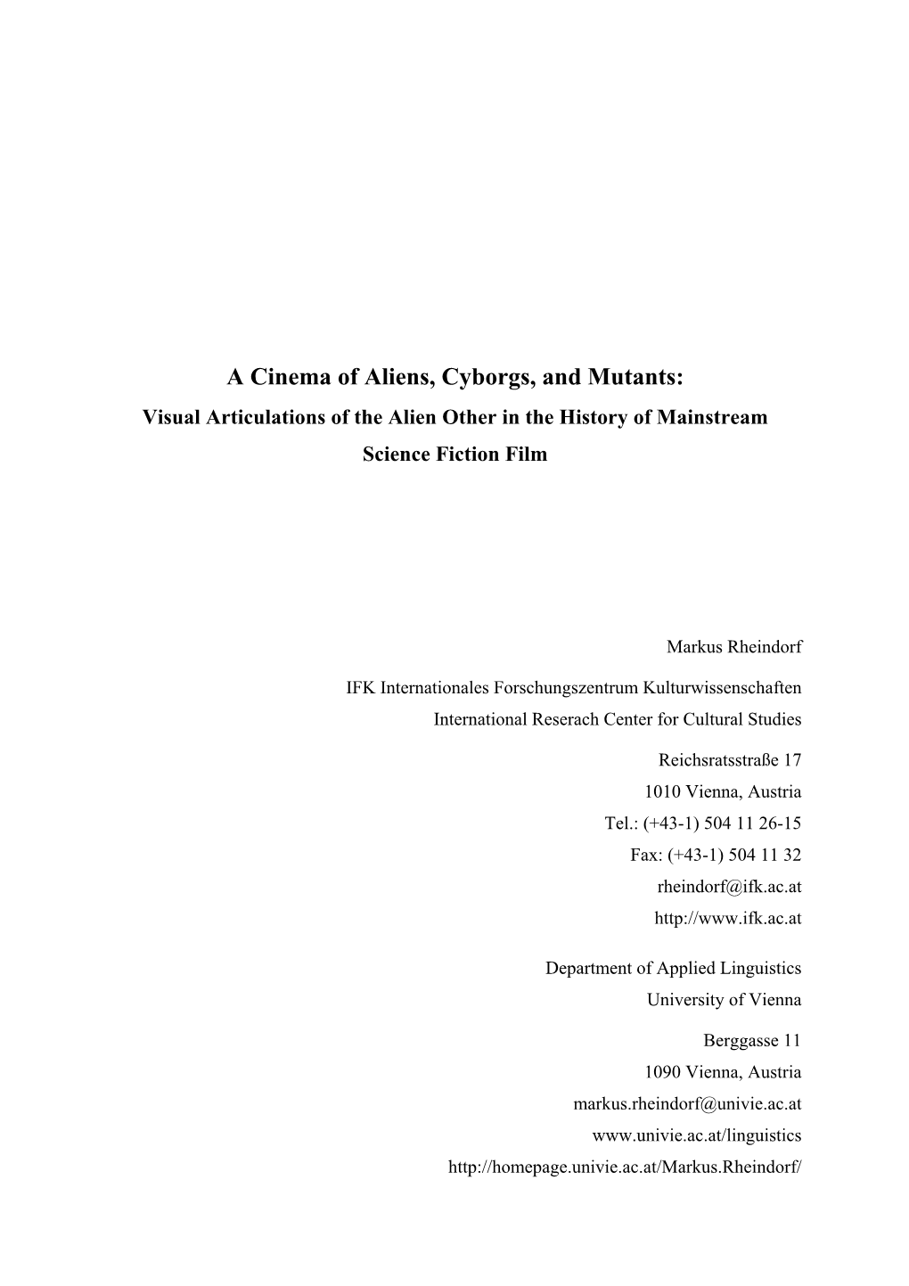 A Cinema of Aliens, Cyborgs, and Mutants: Visual Articulations of the Alien Other in the History of Mainstream Science Fiction Film