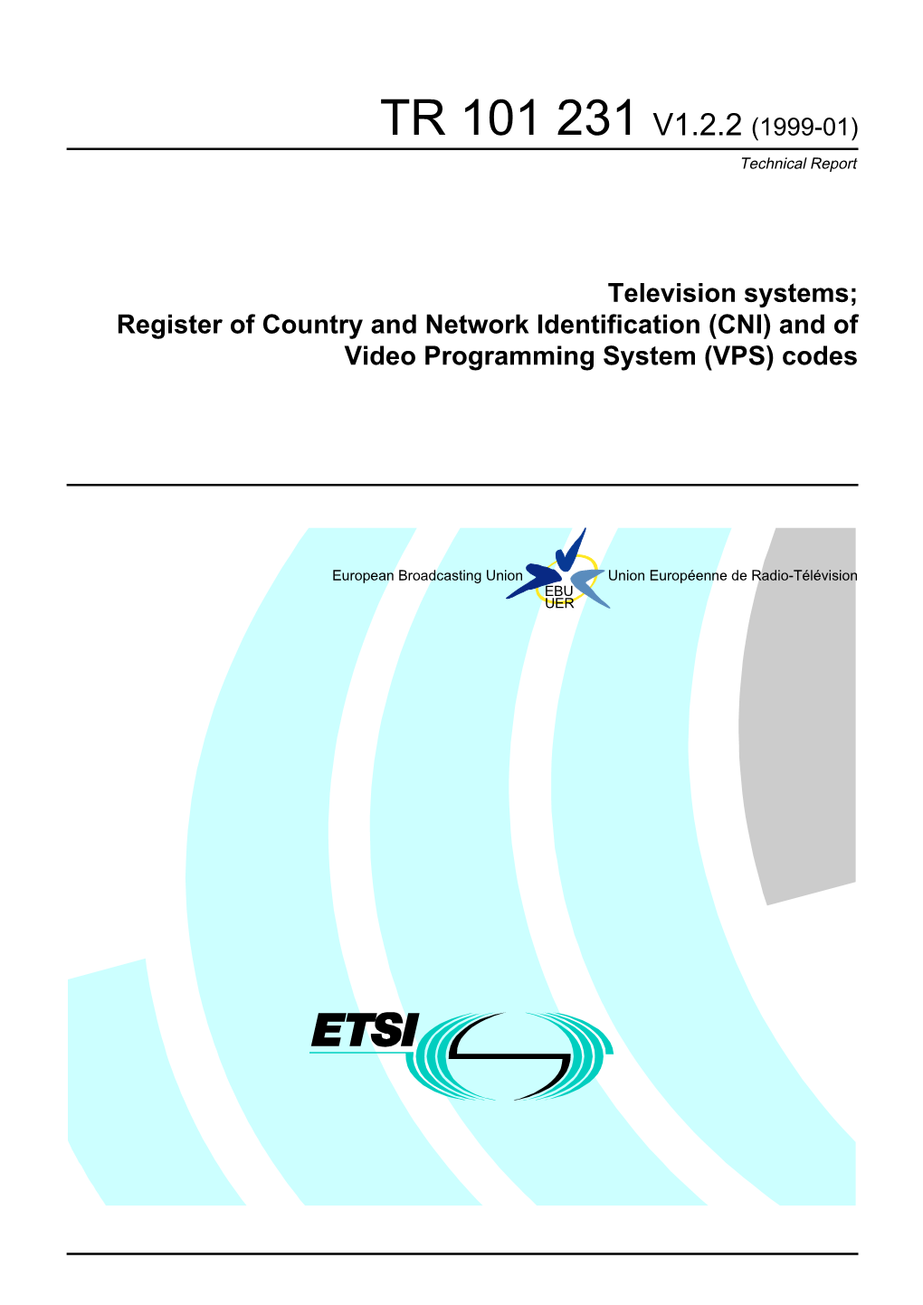 TR 101 231 V1.2.2 (1999-01) Technical Report