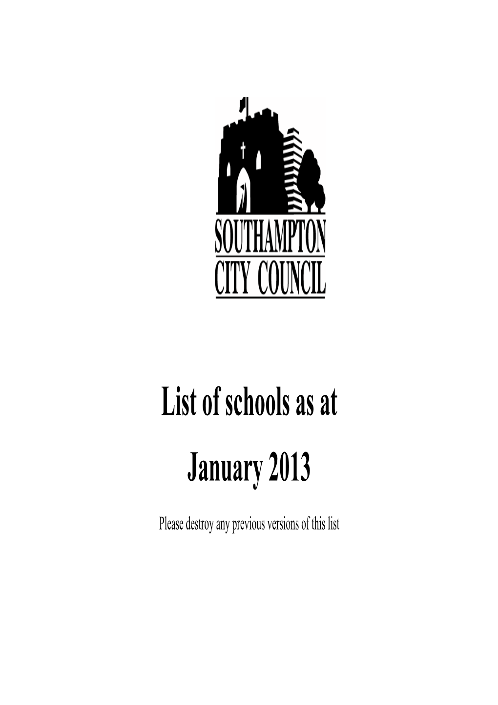 List of Schools As at January 2013