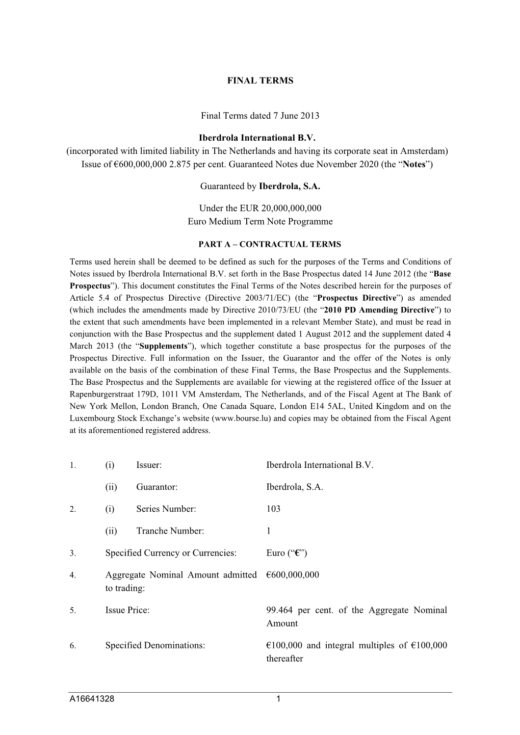 Incorporated with Limited Liability in the Netherlands and Having Its Corporate Seat in Amsterdam) Issue of €600,000,000 2.875 Per Cent