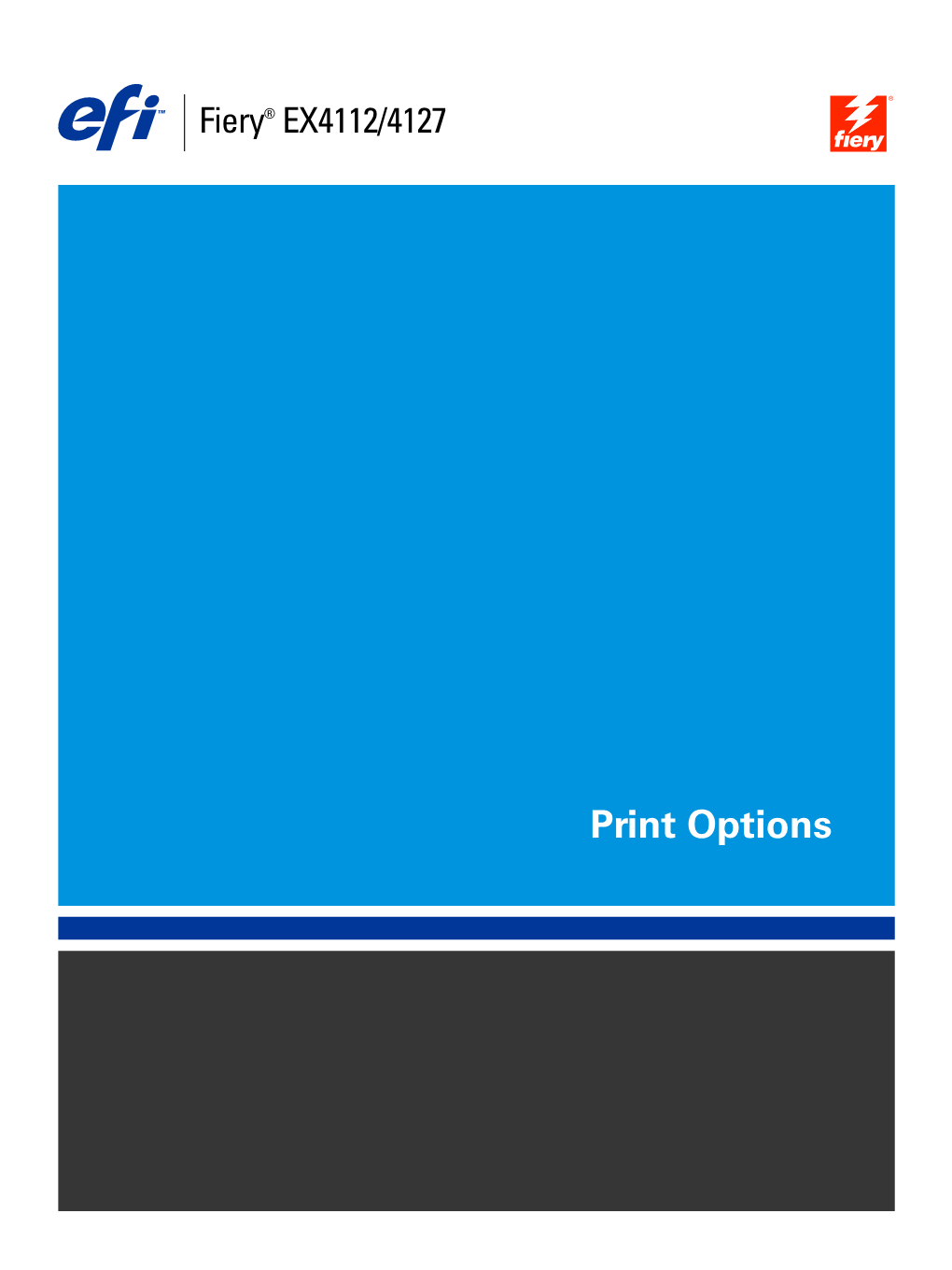 Print Options © 2008 Electronics for Imaging, Inc