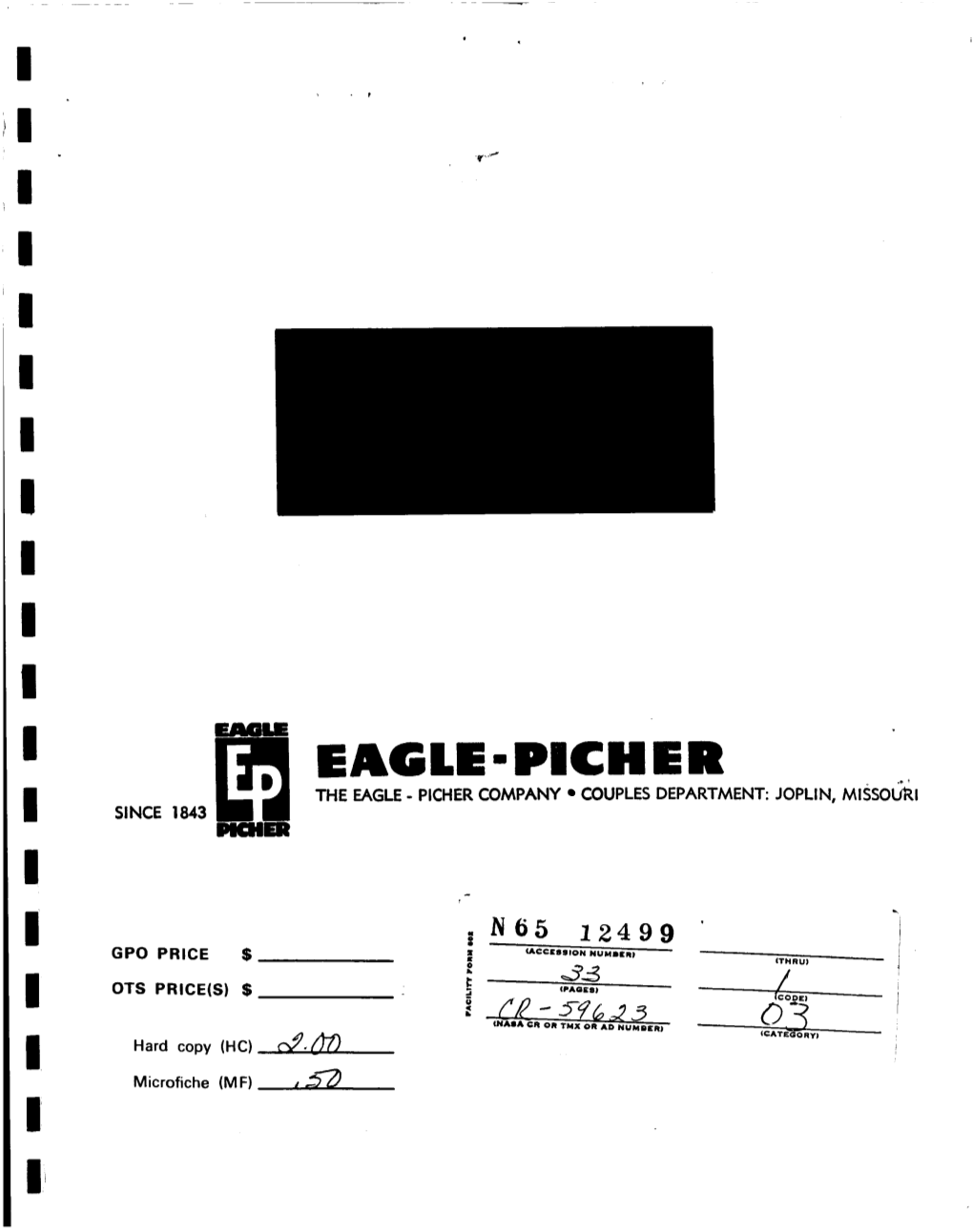 I I I I I I I I I 1 I EAGLE-PICHER the EAGLE - PICHER COMPANY COUPLES DEPARTMENT: JOPLIN, Missolki SINCE 1843 I #Cher I