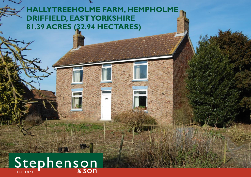 Hallytreeholme Farm, Hempholme Driffield, East Yorkshire 81.39 Acres (32.94 Hectares)