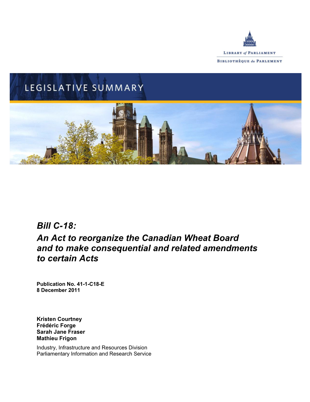 An Act to Reorganize the Canadian Wheat Board and to Make Consequential and Related Amendments to Certain Acts