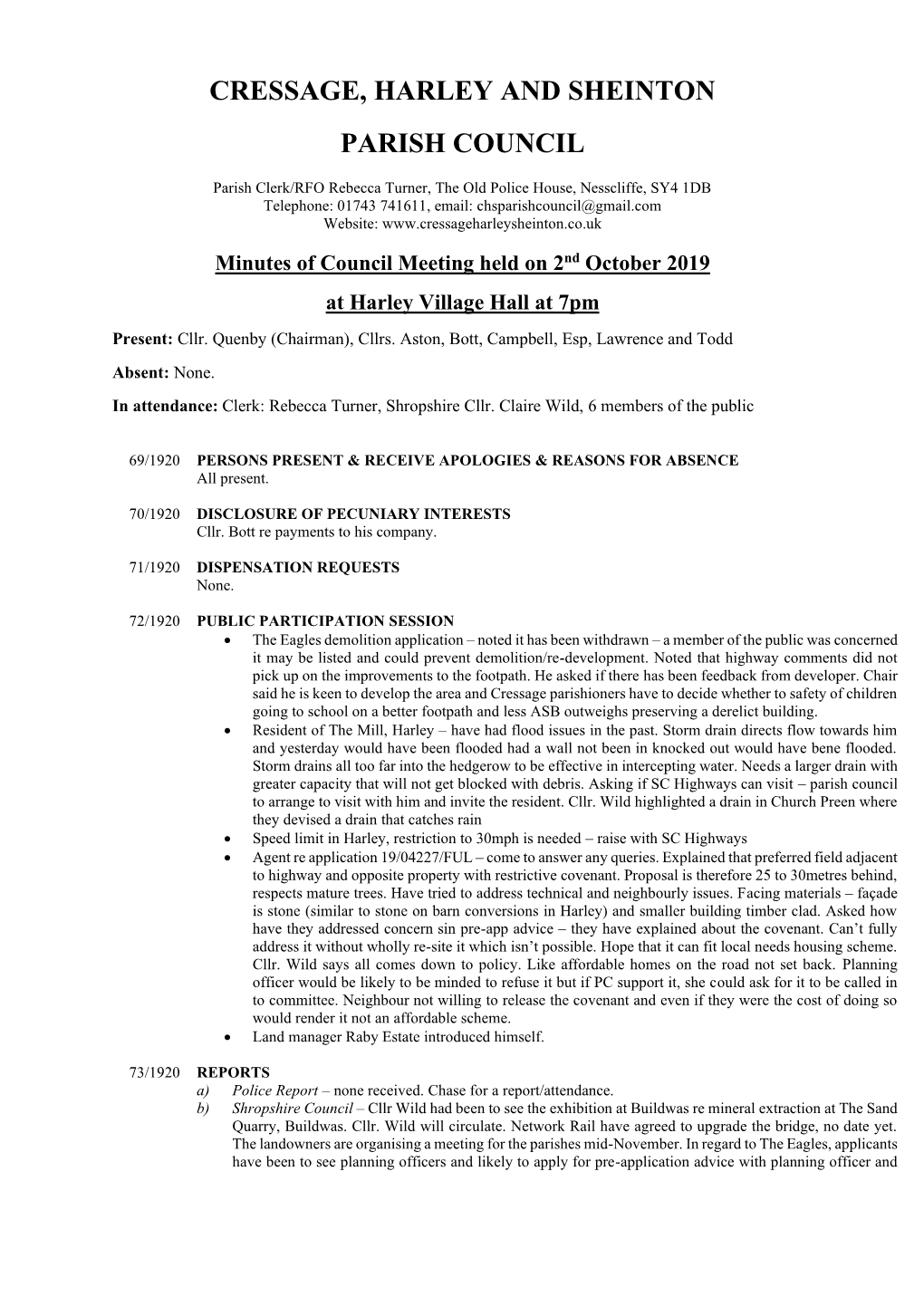 Minutes of Council Meeting Held on 2Nd October 2019 at Harley Village Hall at 7Pm Present: Cllr
