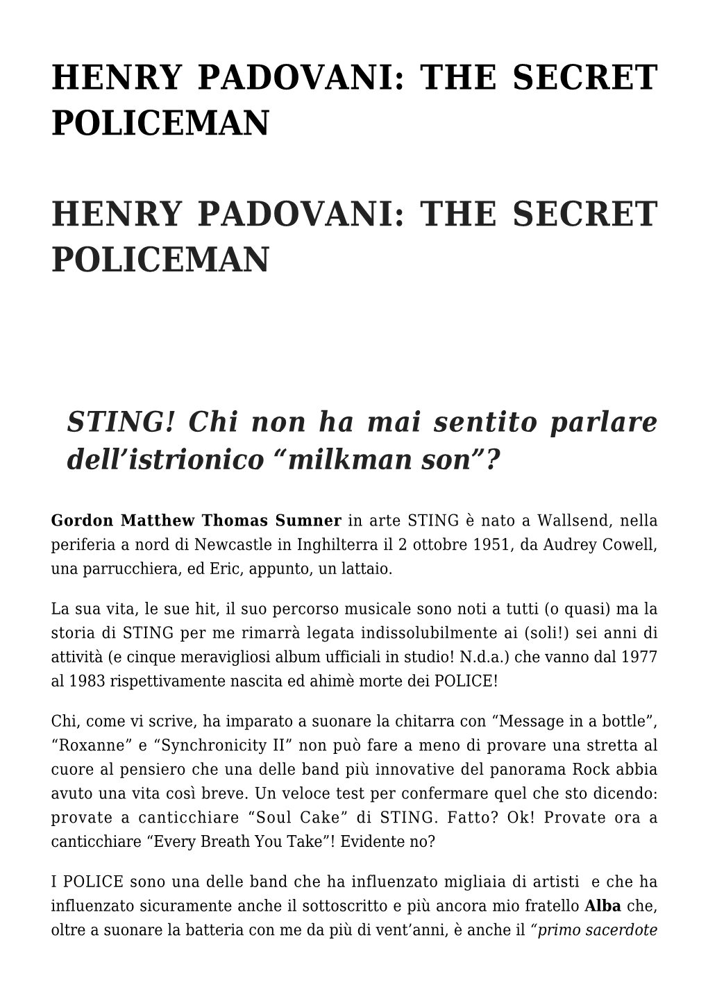 Henry Padovani: the Secret Policeman