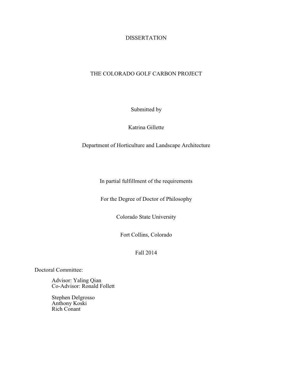 DISSERTATION the COLORADO GOLF CARBON PROJECT Submitted by Katrina Gillette Department of Horticulture and Landscape Architectu