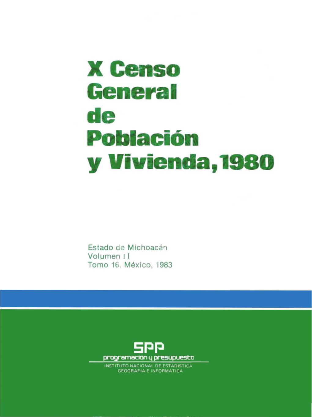 X Censo General De Población Y Vivienda, 1980 Estado De Michoacán