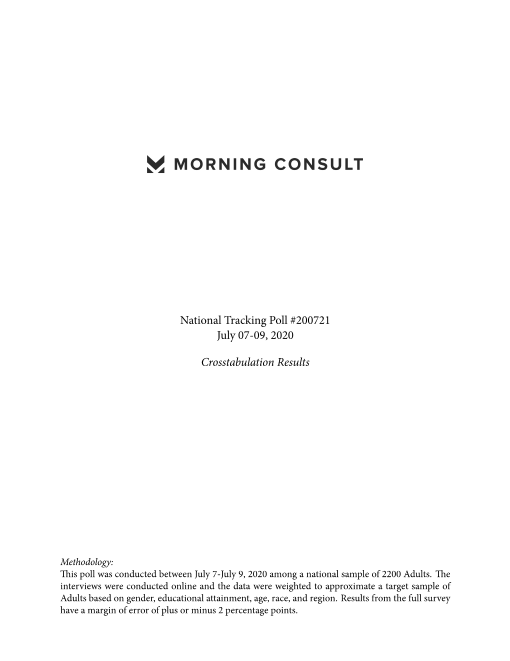 National Tracking Poll #200721 July 07-09, 2020 Crosstabulation Results