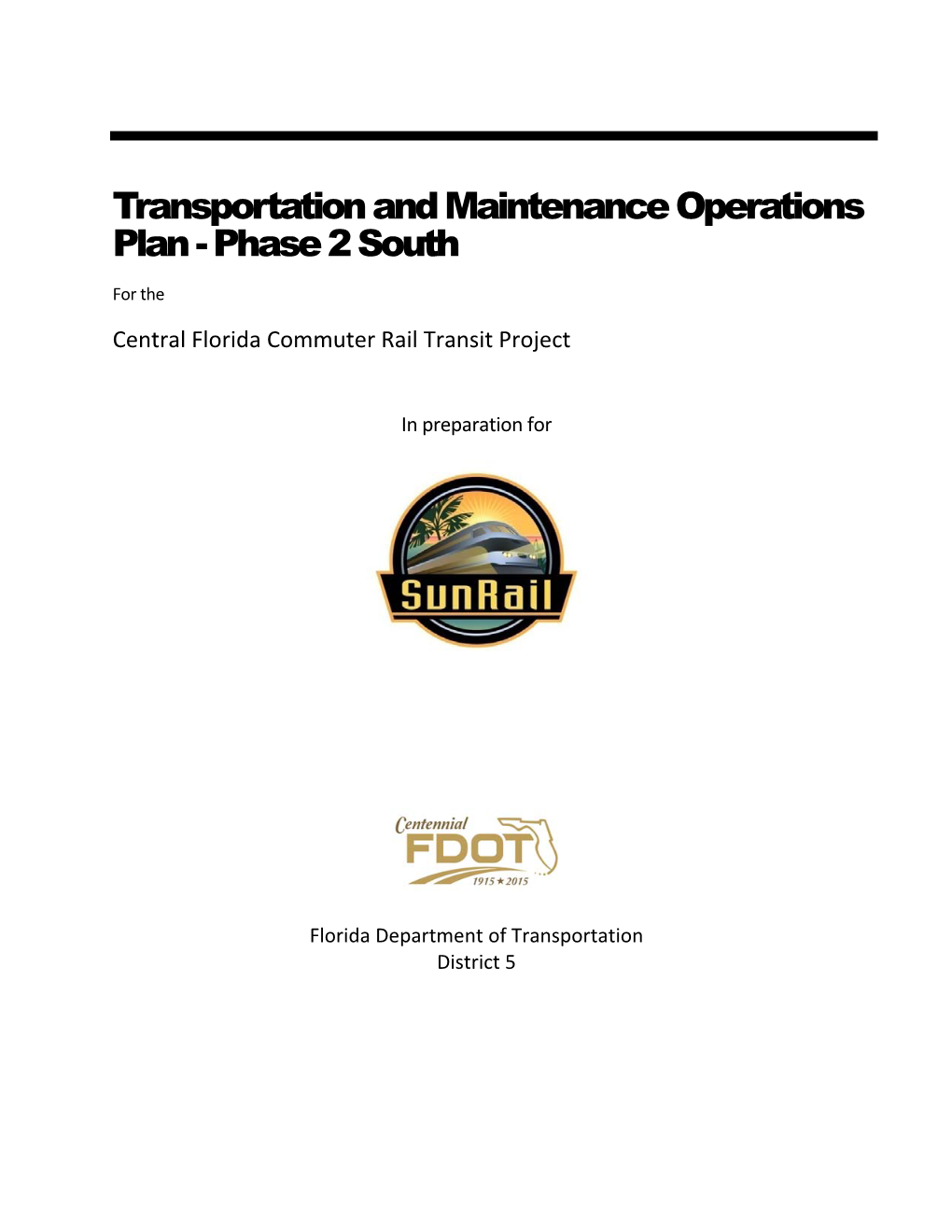 Transportation and Maintenance Operations Plan - Phase 2 South for the Central Florida Commuter Rail Transit Project