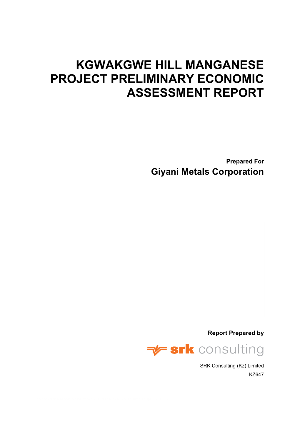 Kgwakgwe Hill Manganese Project Preliminary Economic Assessment Report