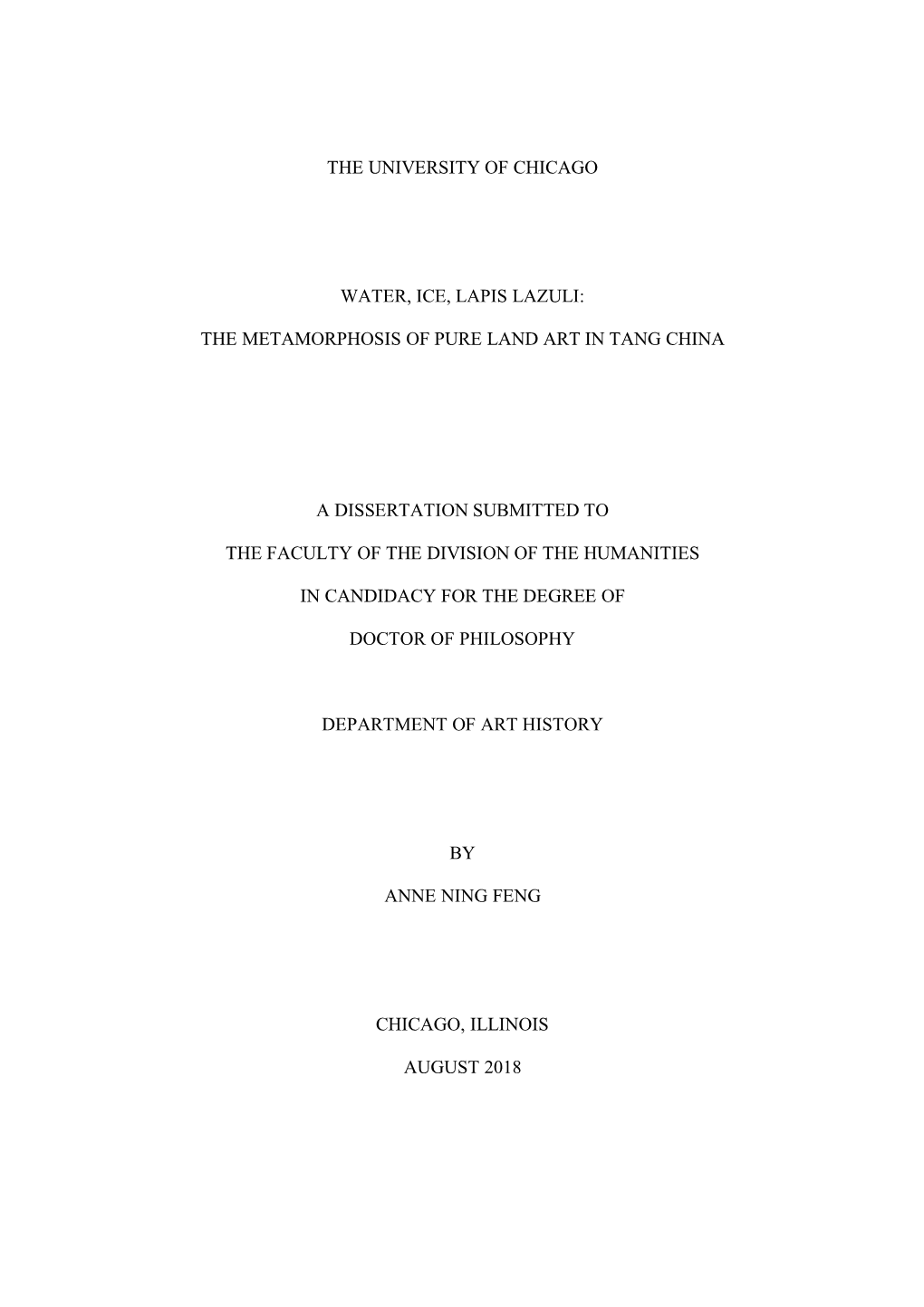 The University of Chicago Water, Ice, Lapis Lazuli: the Metamorphosis of Pure Land Art in Tang China a Dissertation Submitted To