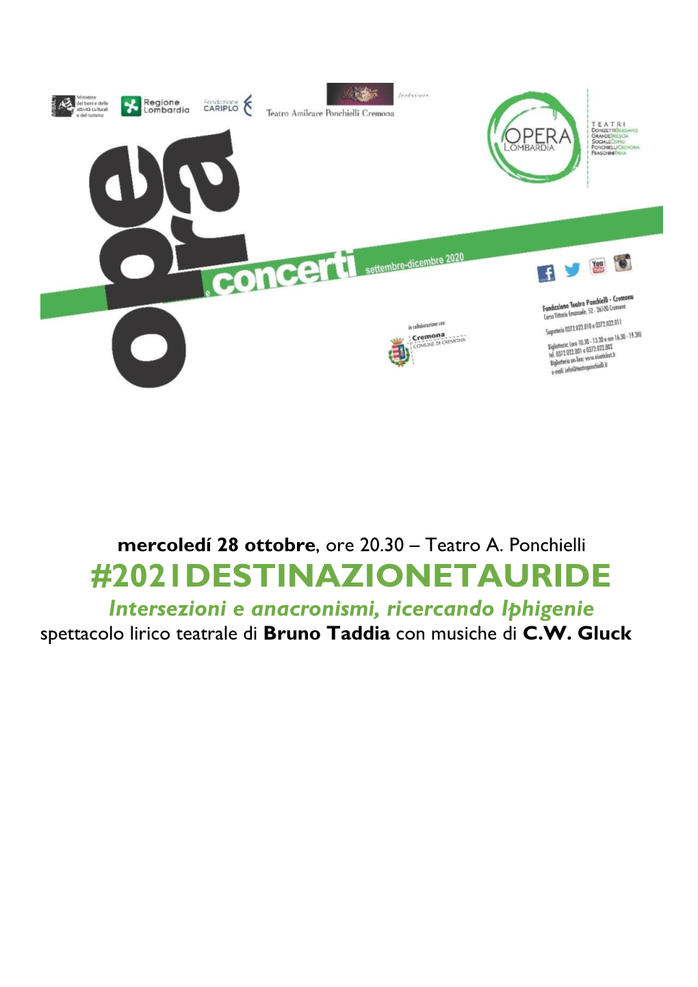 2021DESTINAZIONETAURIDE Intersezioni E Anacronismi, Ricercando Iphigenie Spettacolo Lirico Teatrale Di Bruno Taddia Con Musiche Di C.W