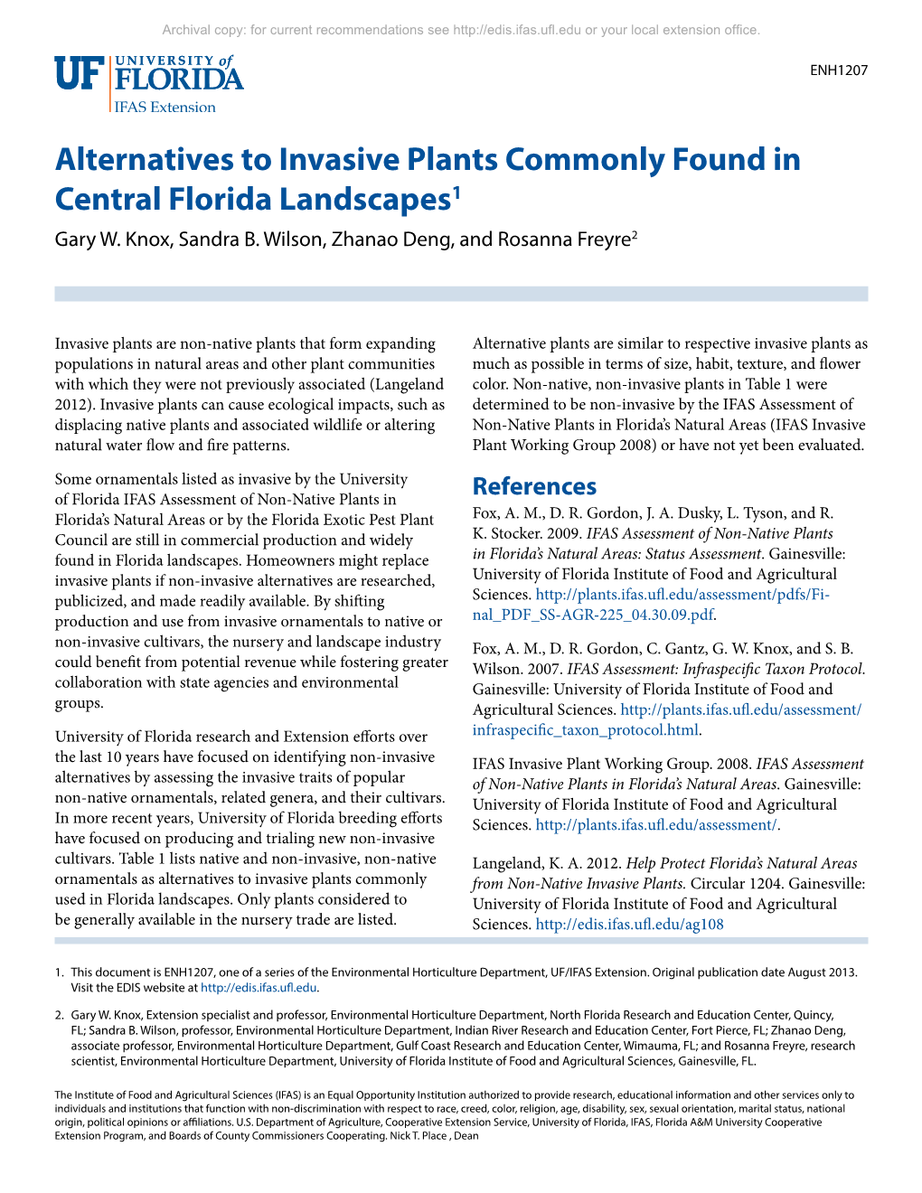 Alternatives to Invasive Plants Commonly Found in Central Florida Landscapes1 Gary W