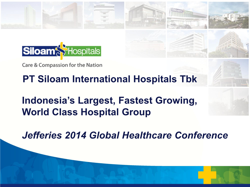 Indonesia's Largest, Fastest Growing, World Class Hospital