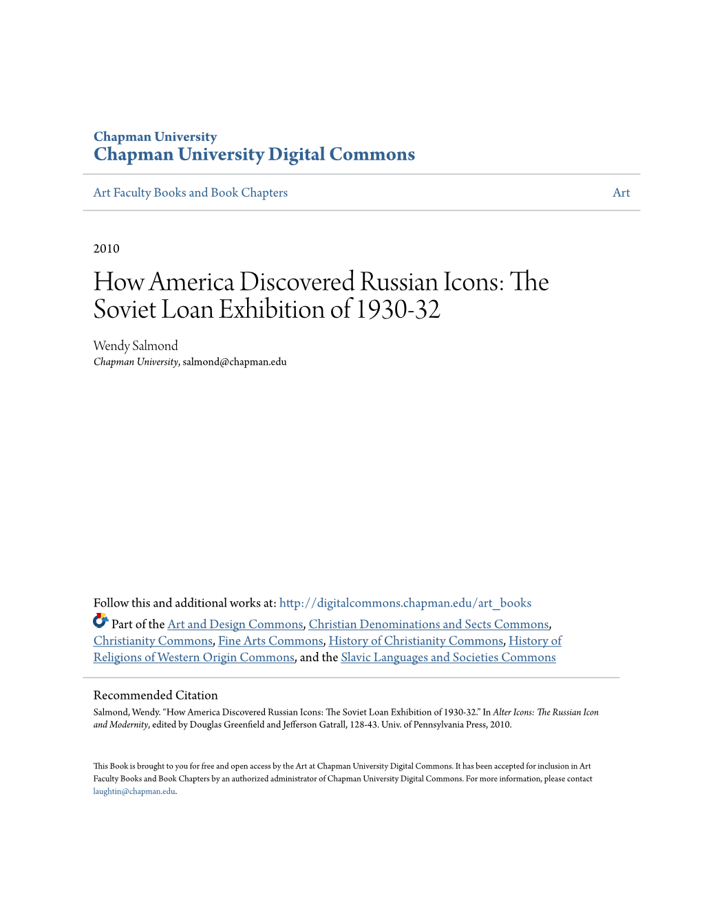 How America Discovered Russian Icons: the Soviet Loan Exhibition of 1930-32 Wendy Salmond Chapman University, Salmond@Chapman.Edu