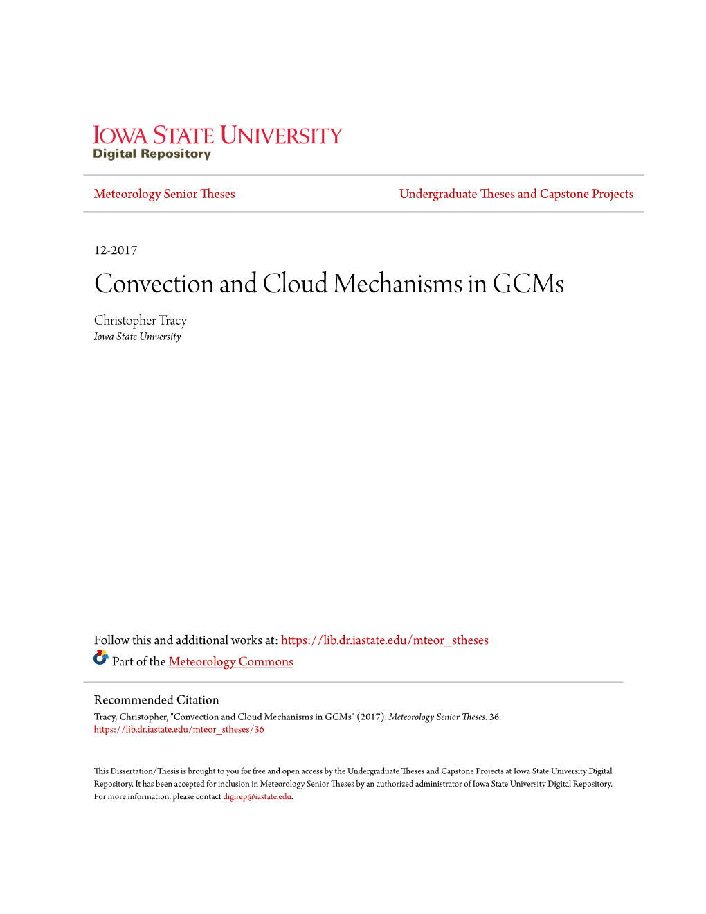 Convection and Cloud Mechanisms in Gcms Christopher Tracy Iowa State University