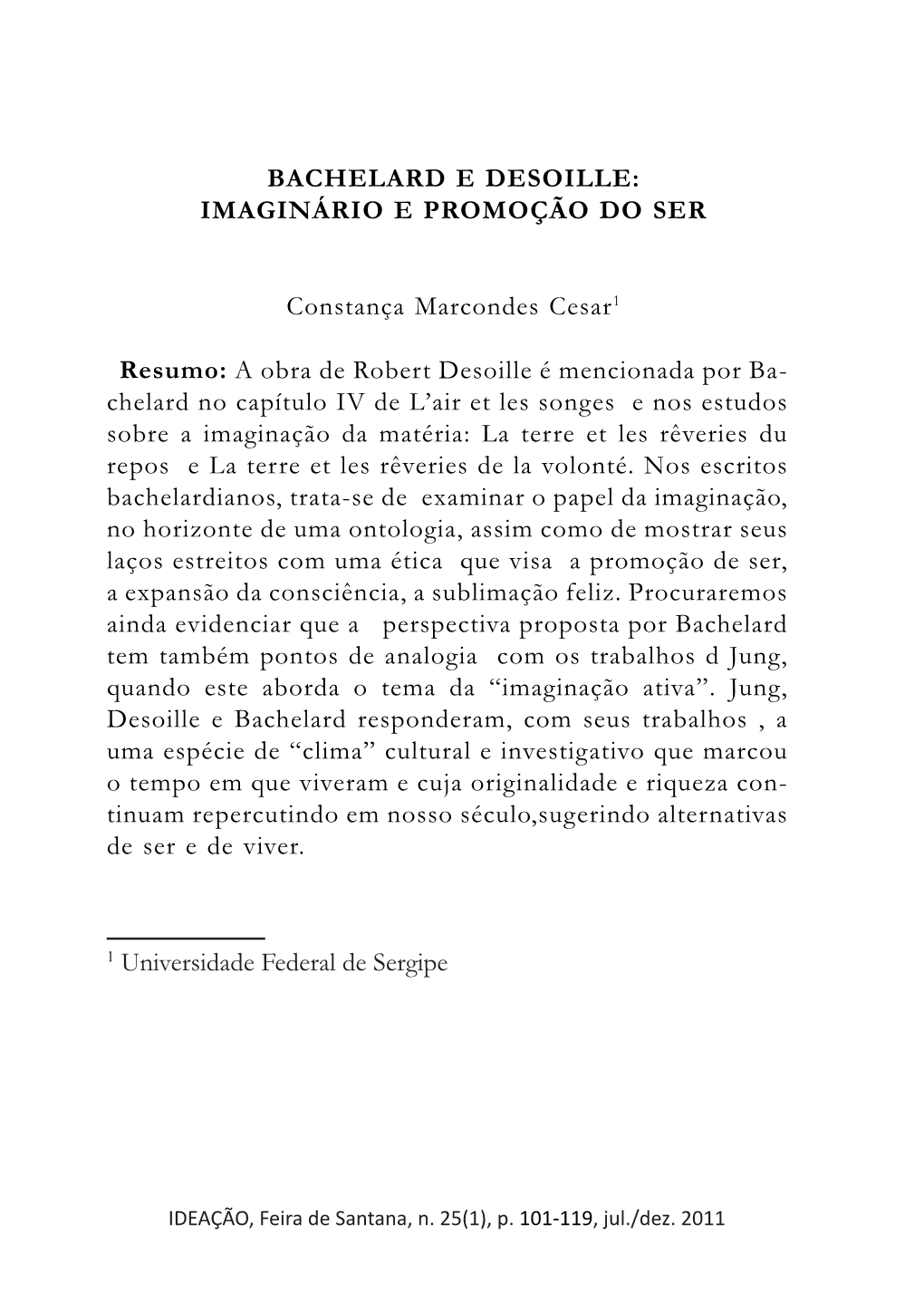 Bachelard E Desoille: Imaginário E Promoção Do Ser