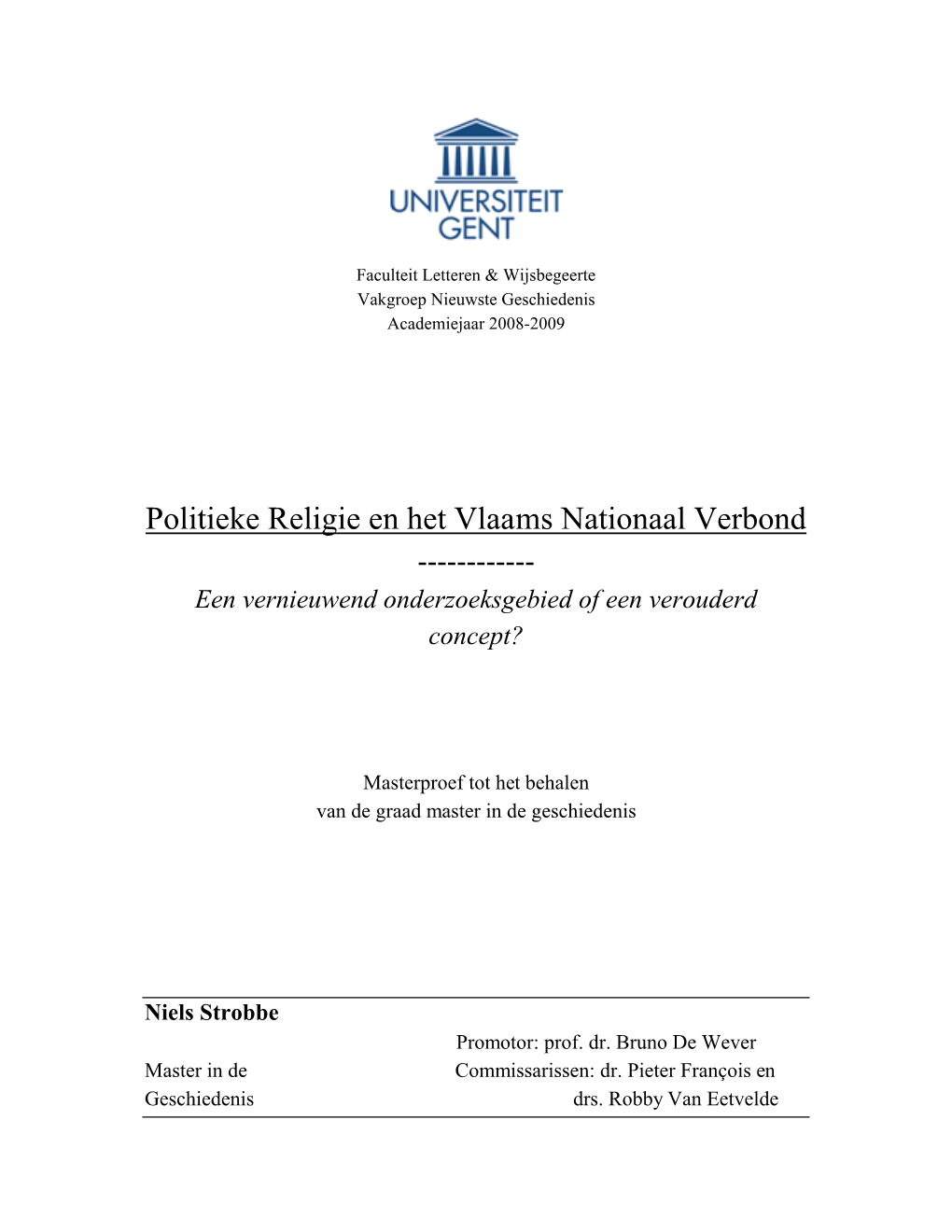 Politieke Religie En Het Vlaams Nationaal Verbond ------Een Vernieuwend Onderzoeksgebied of Een Verouderd Concept?