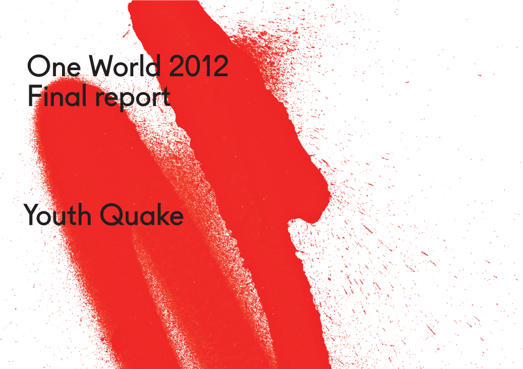 One World 2012 Final Report Youth Quake