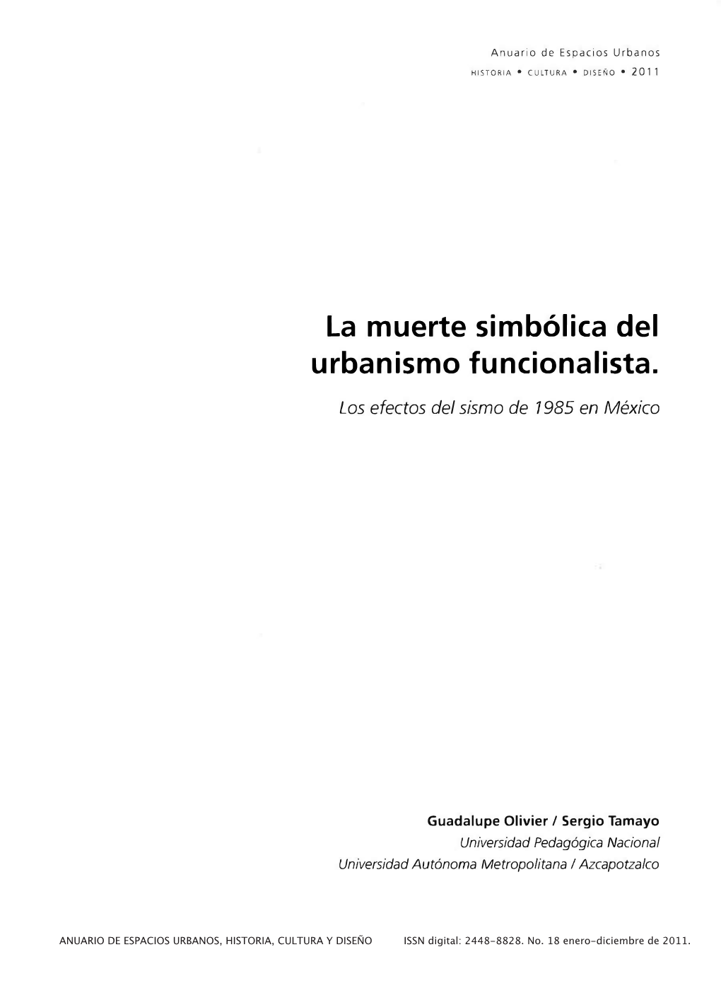 La Muerte Simbólica Del Urbanismo Funcionalista. Los Efectos Del Sismo De 7 985 En México