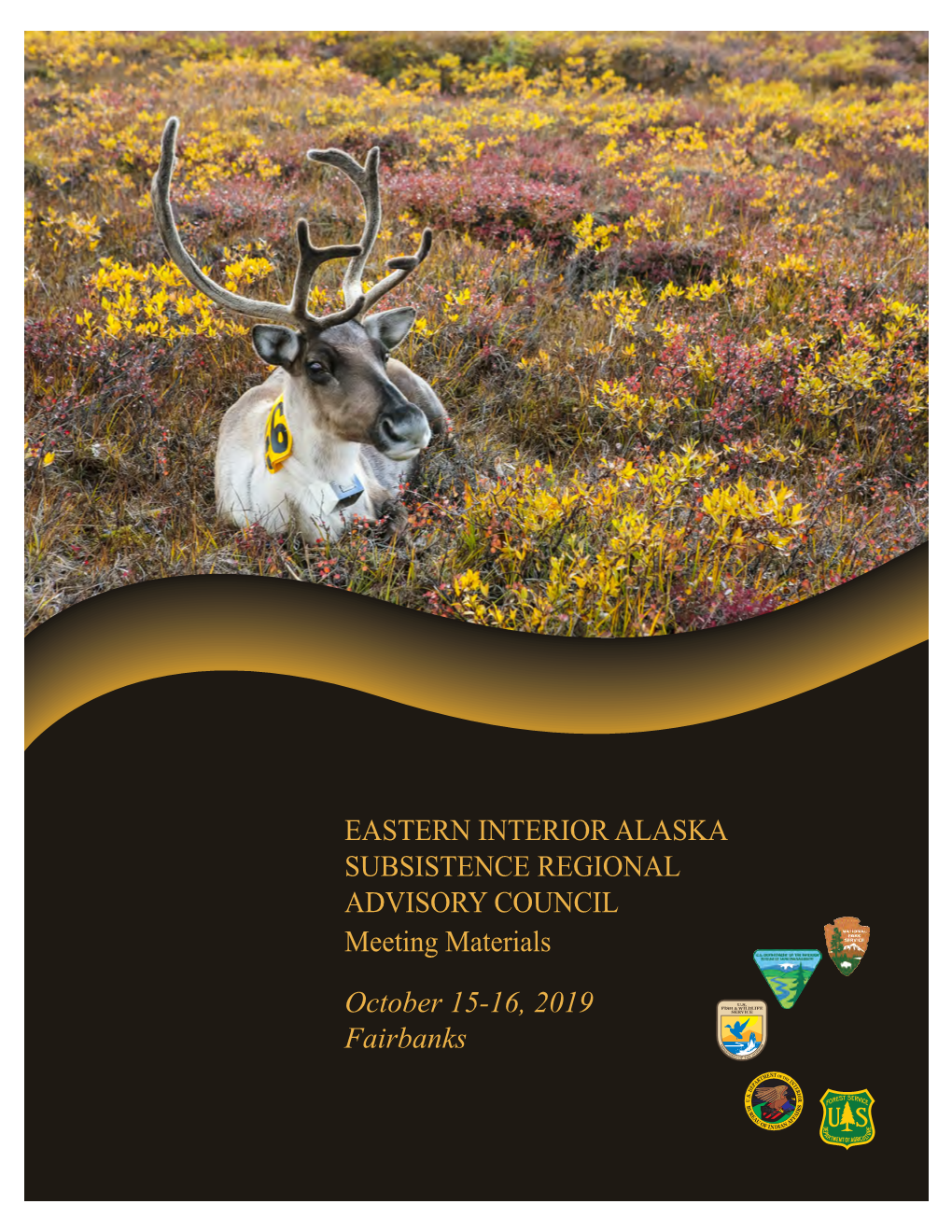 EASTERN INTERIOR ALASKA SUBSISTENCE REGIONAL ADVISORY COUNCIL Meeting Materials