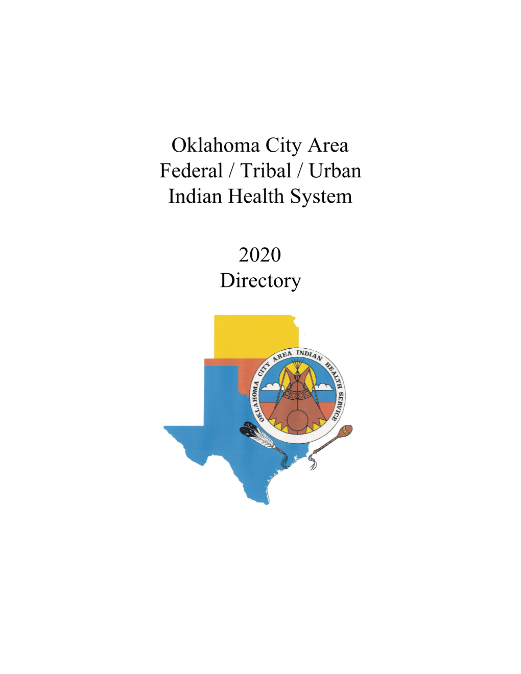 Oklahoma City Area Federal/Tribal/Urban Indian Health System Directory