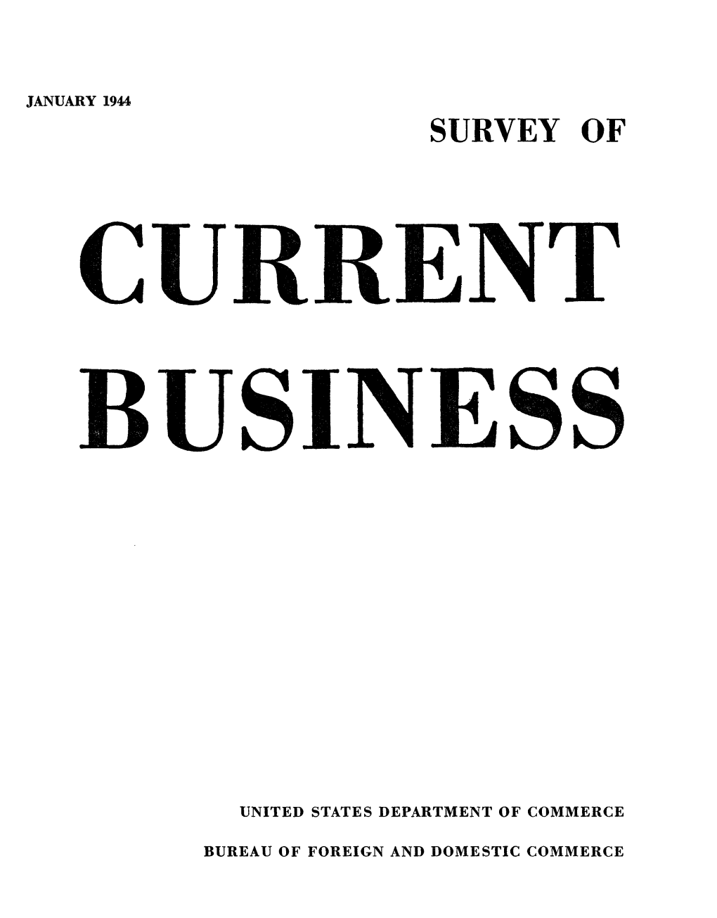 SURVEY of CURRENT BUSINESS January 1944