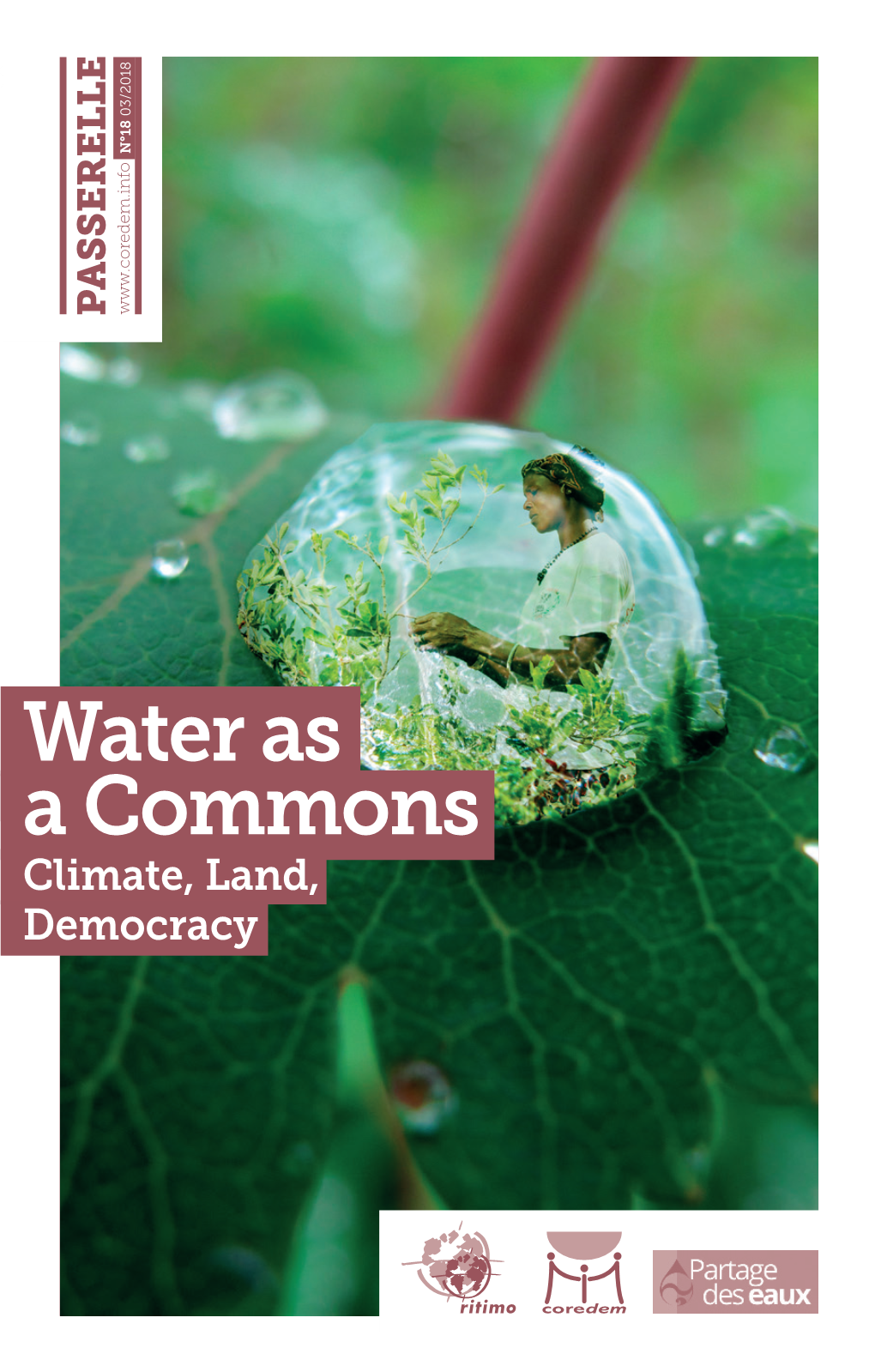 Water As a Commons. Climate, Land, Democracy
