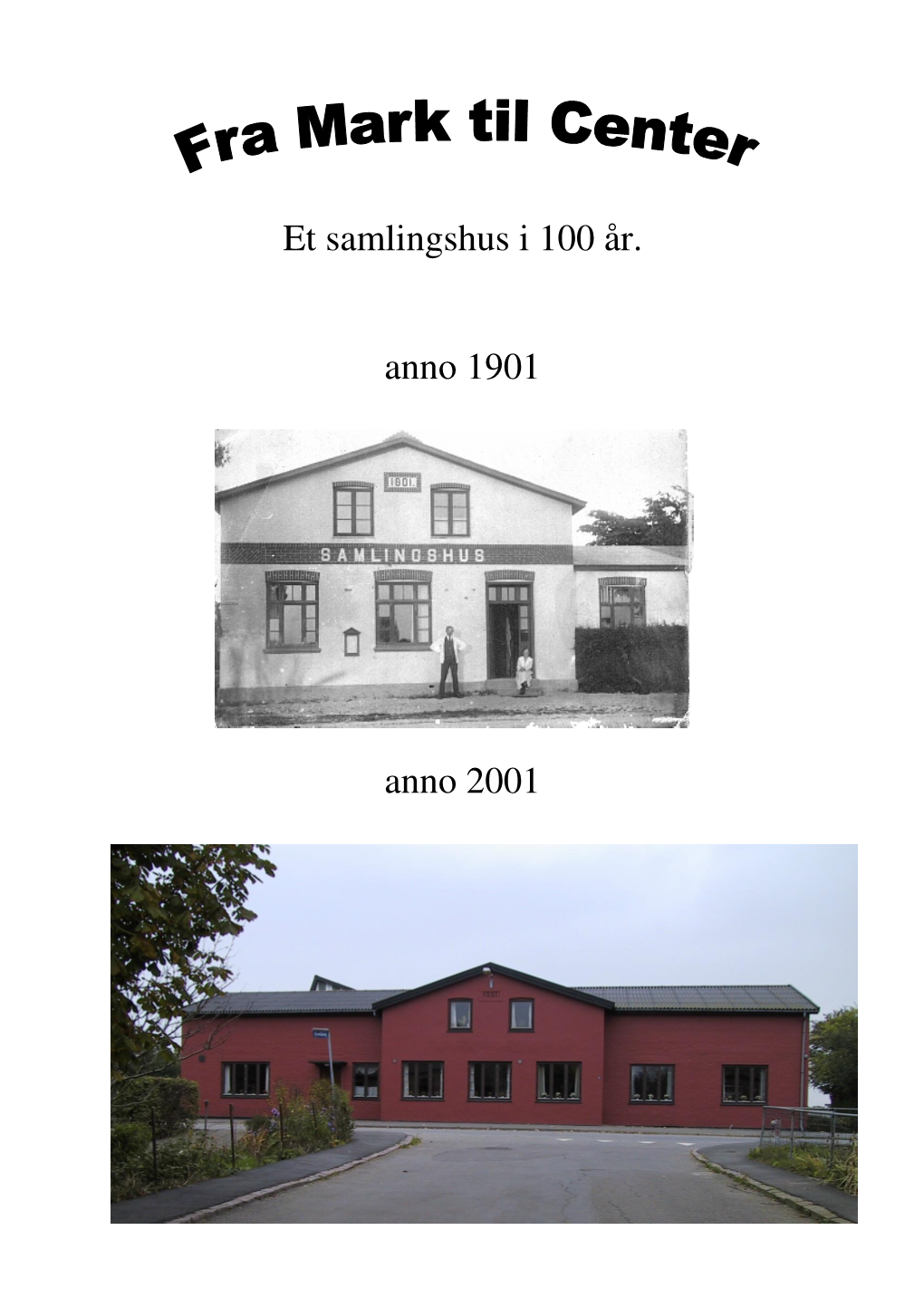 Historien Om Nylars Samlingshus