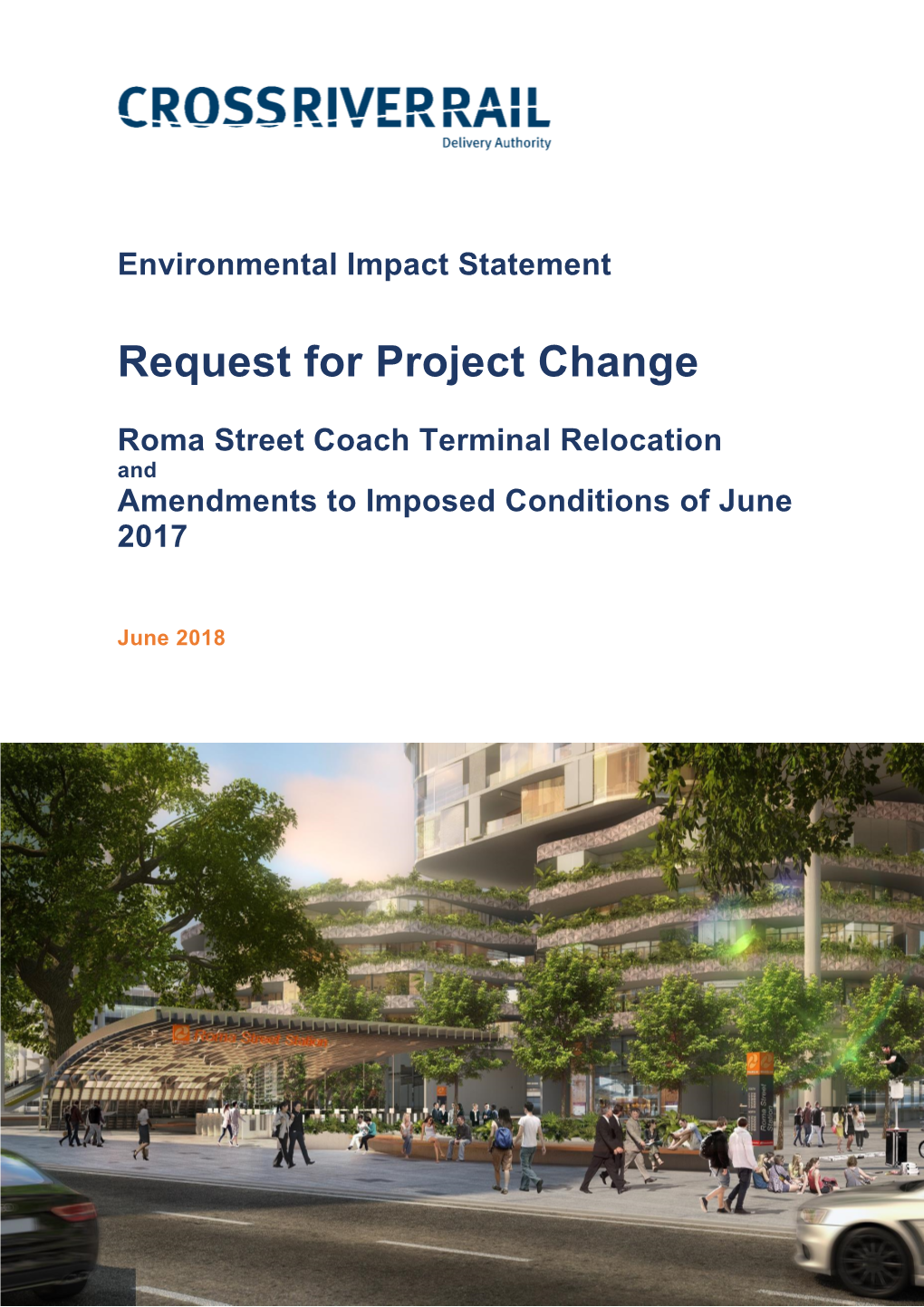 Roma Street Coach Terminal Relocation and Amendments to Imposed Conditions of June 2017