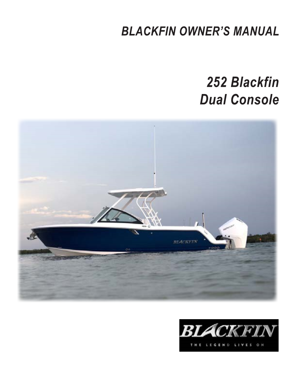 252 Blackfin Dual Console 2 TABLE of CONTENTS