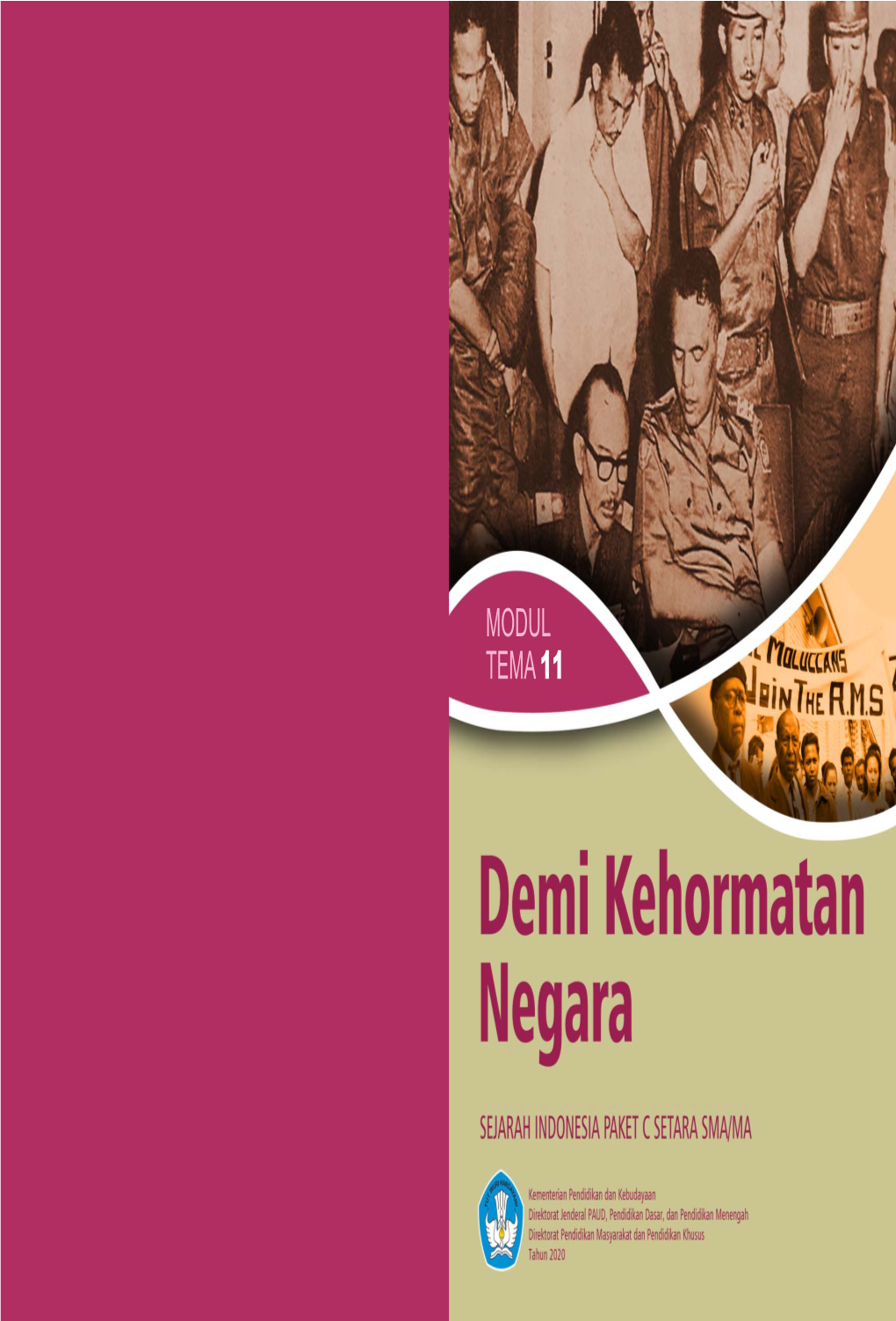 Modul 11, Demi Kehormatan Negara Ini Akan Membantu Anda Untuk Menganalisis Perjuangan Bangsa Indonesia Dalam Menghadapi Ancaman Disintegrasi Bangsa, Antara 1