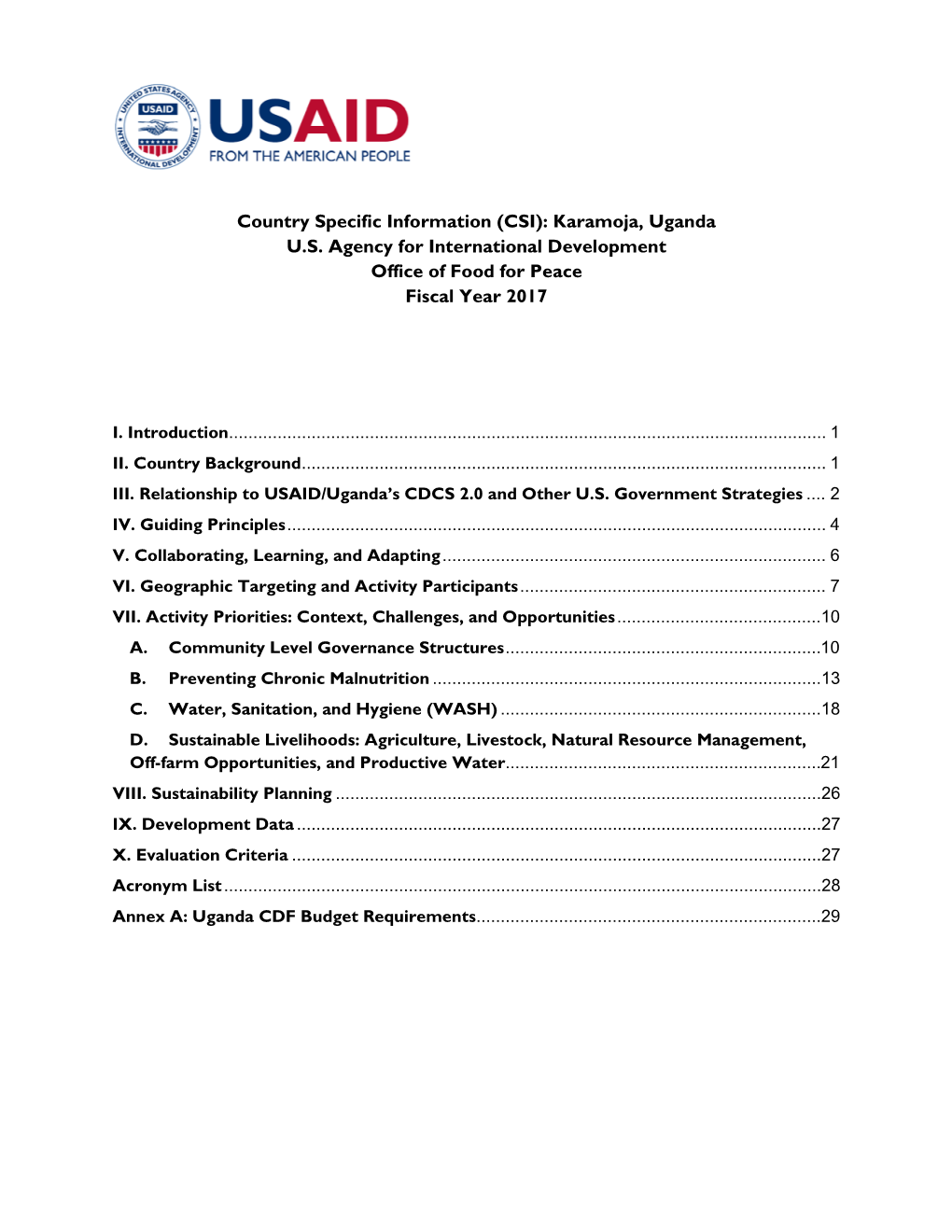 Country Specific Information (CSI): Karamoja, Uganda U.S. Agency for International Development Office of Food for Peace Fiscal Year 2017