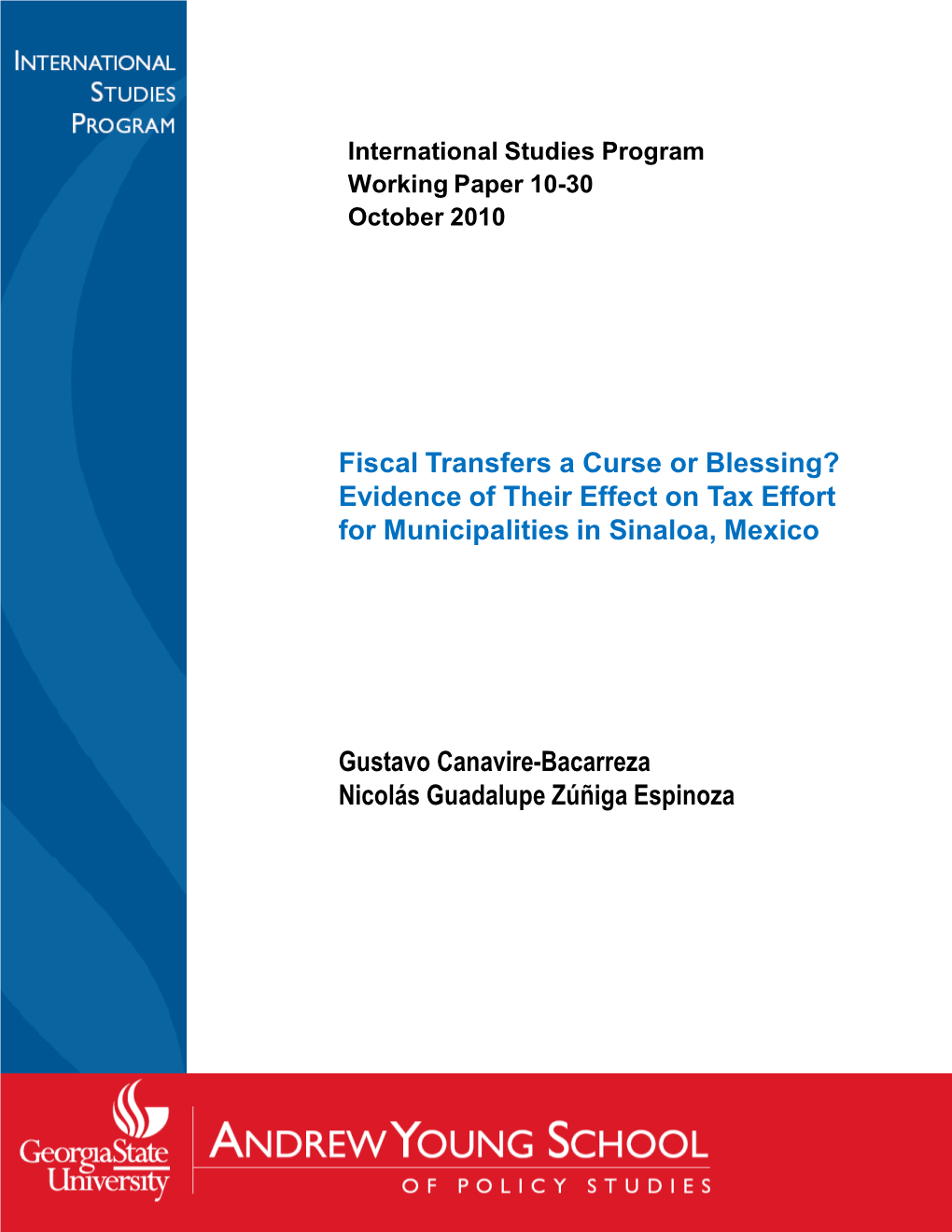 Fiscal Transfers a Curse Or Blessing? Evidence of Their Effect on Tax Effort for Municipalities in Sinaloa, Mexico