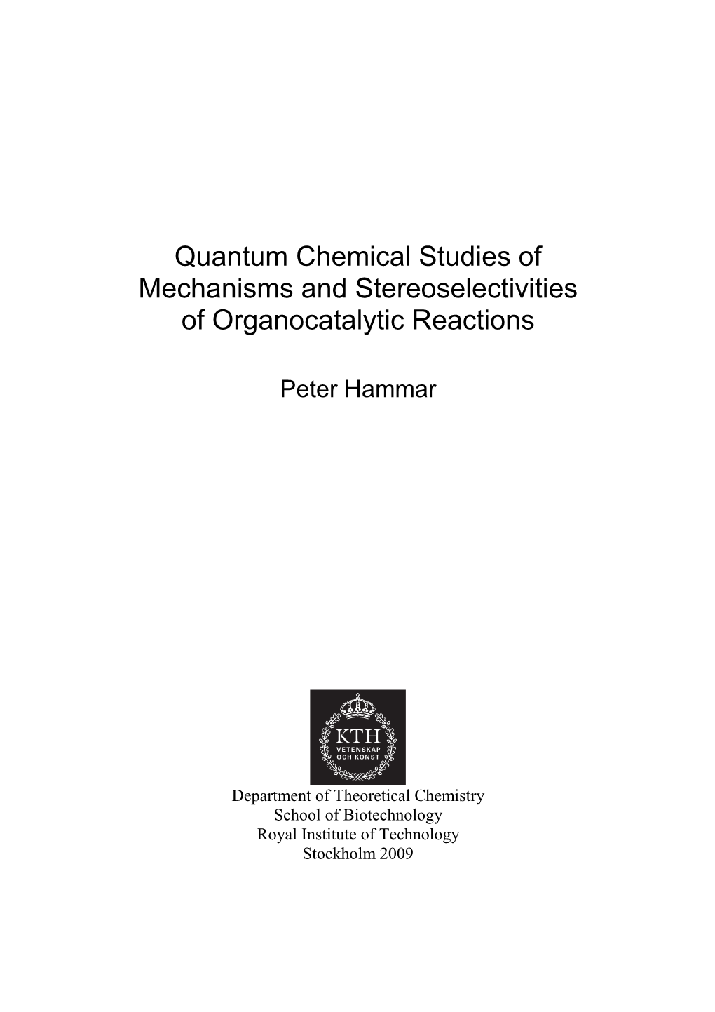 Quantum Chemical Studies of Mechanisms and Stereoselectivities of Organocatalytic Reactions