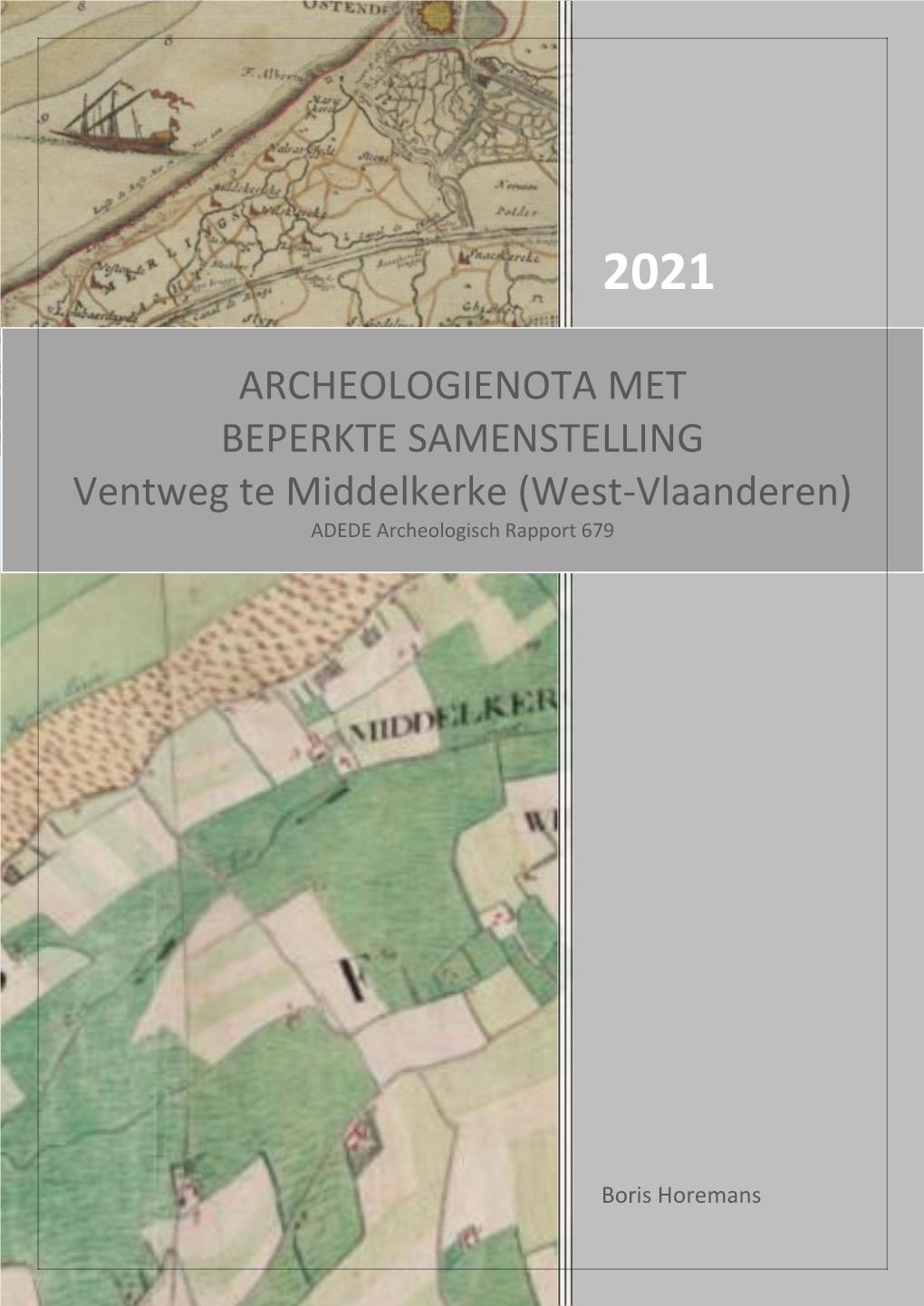 West-Vlaanderen) ADEDE Archeologisch Rapport 679