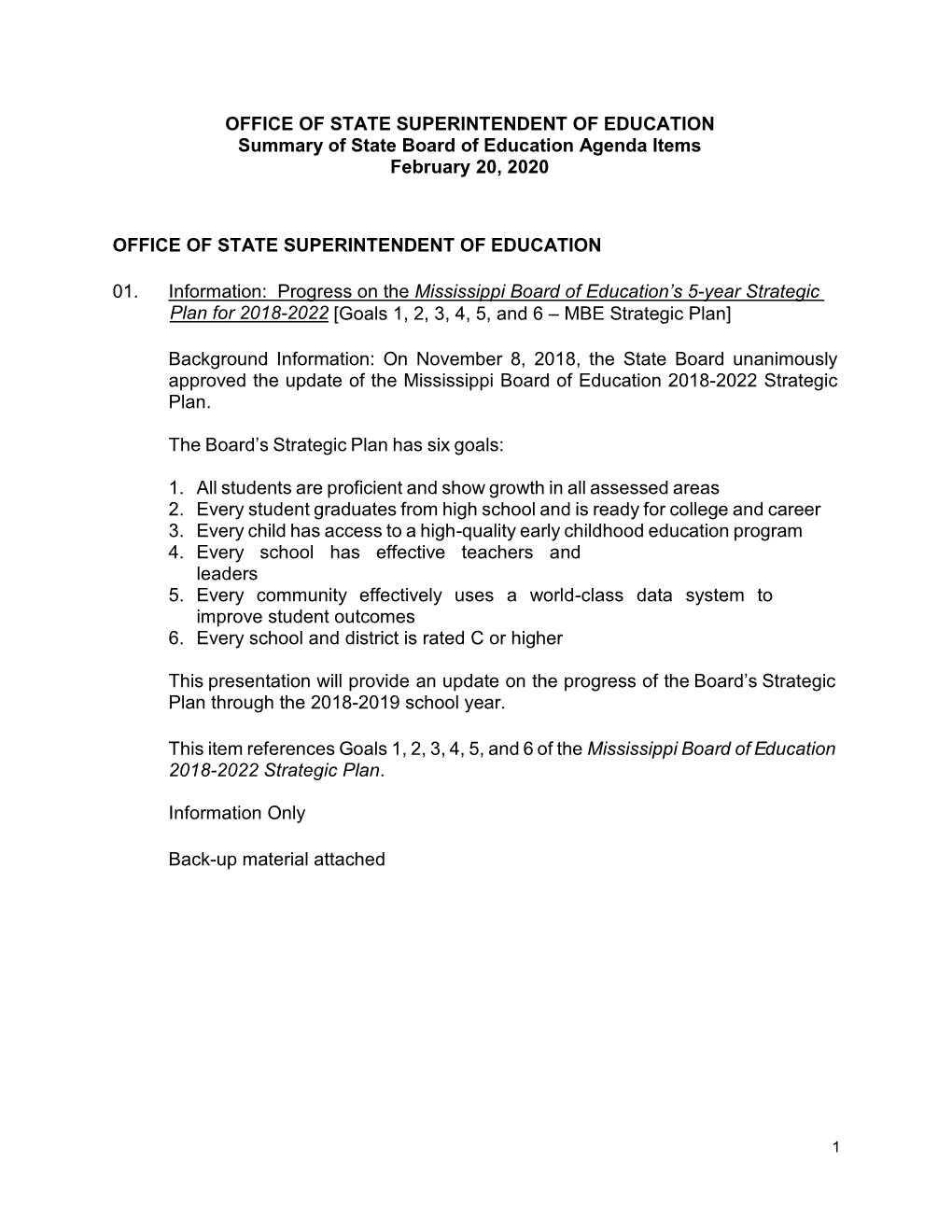 OFFICE of STATE SUPERINTENDENT of EDUCATION Summary of State Board of Education Agenda Items February 20, 2020