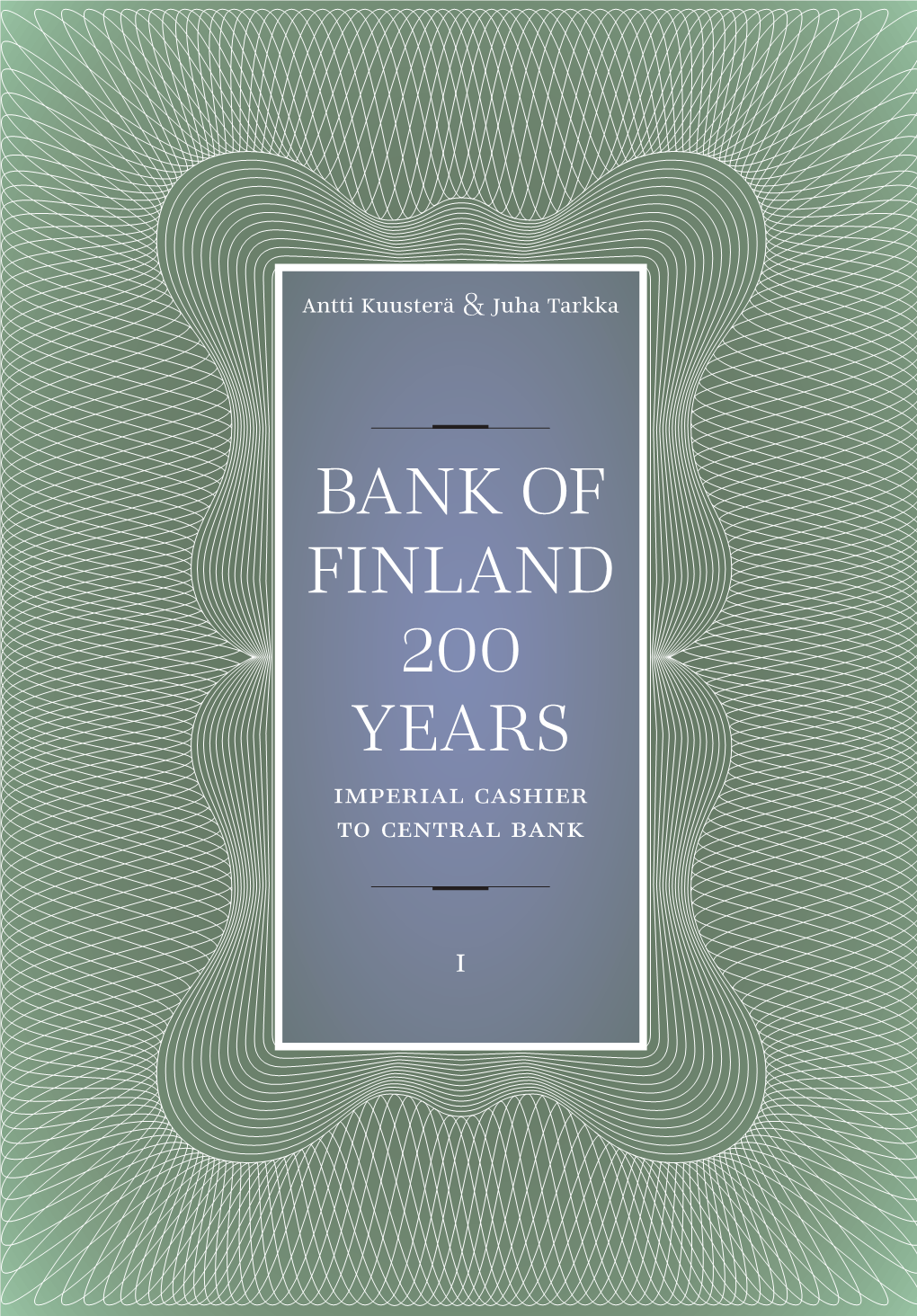 Bank of Finland 200 Years Part I