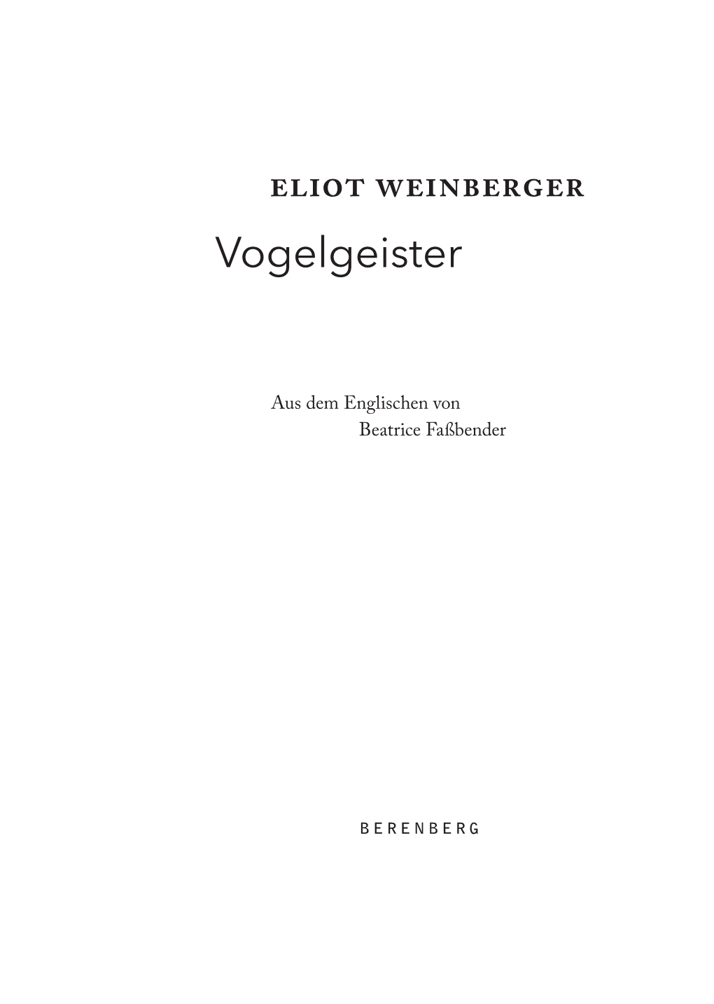 Eliot Weinberger Vogelgeister