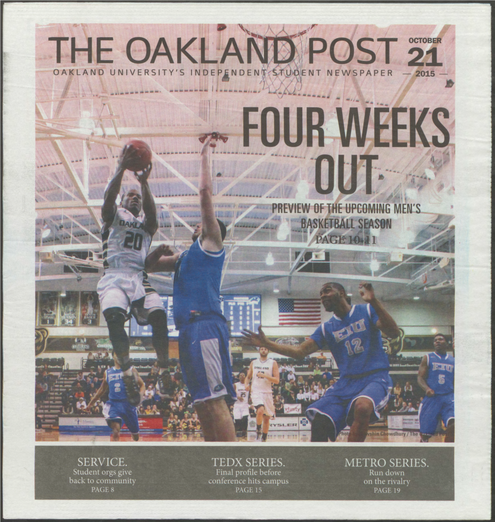 THE Oakcpcnit-IDOST 21 OAKLAND UNIVERSITY's Indepindent STUDENT NEWSPAPER -- 2015 — I OUR WEEKS